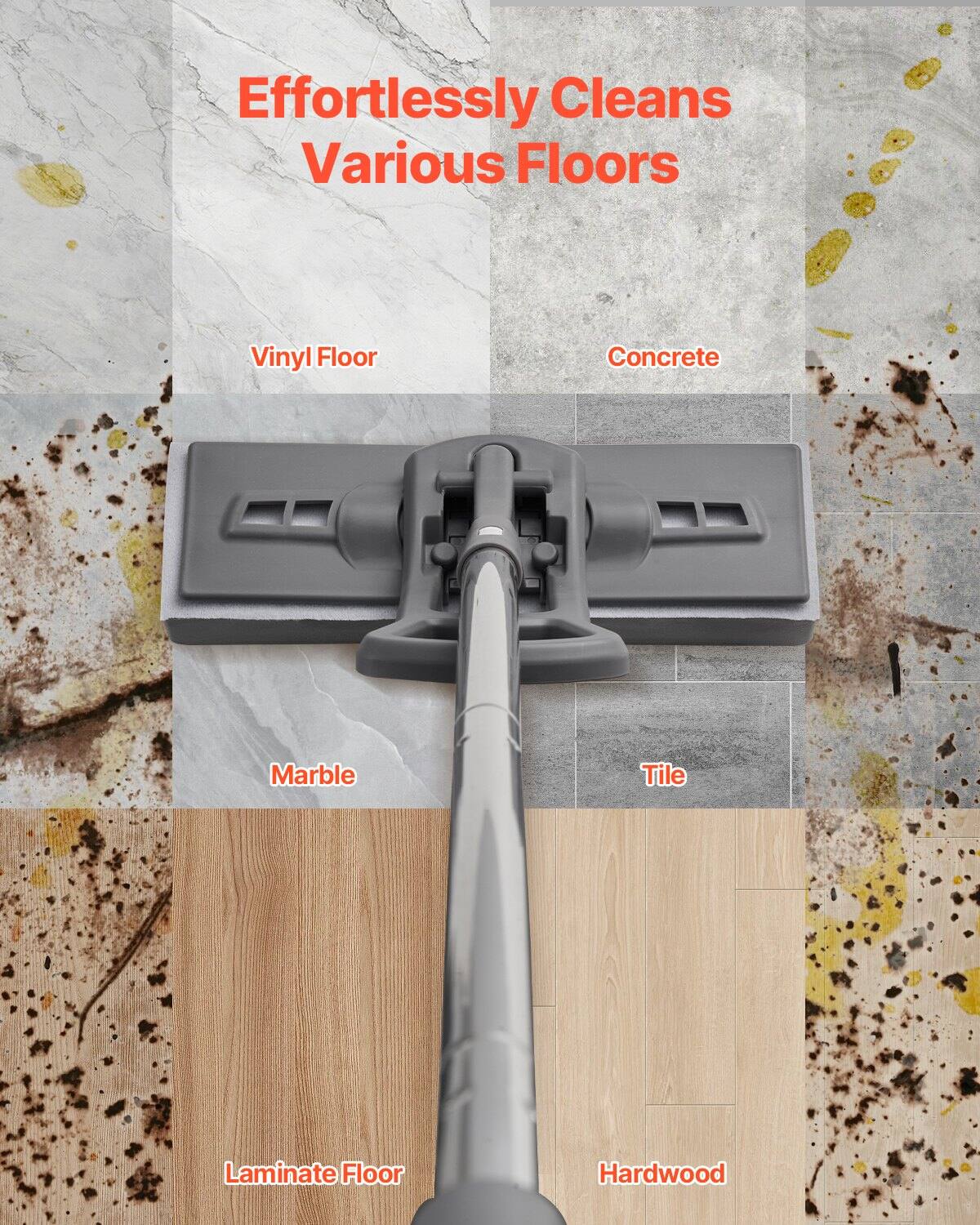 Effortlessly Cleans Various Floors

- Vinyl Floor
- Concrete
- Marble
- Tile
- Laminate Floor
- Hardwood