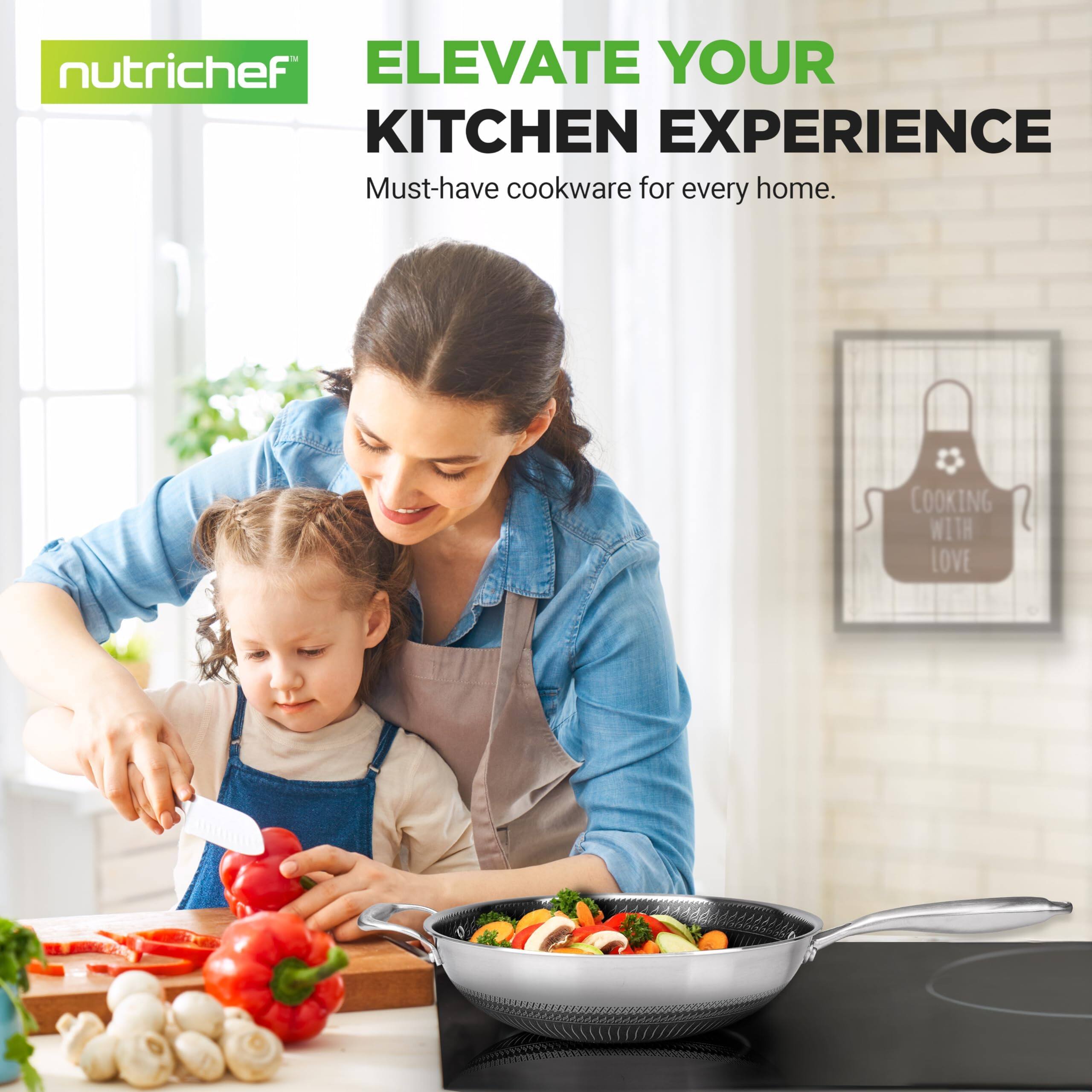 nutrichef  
ELEVATE YOUR KITCHEN EXPERIENCE  
Must-have cookware for every home.  
COOKING WITH LOVE