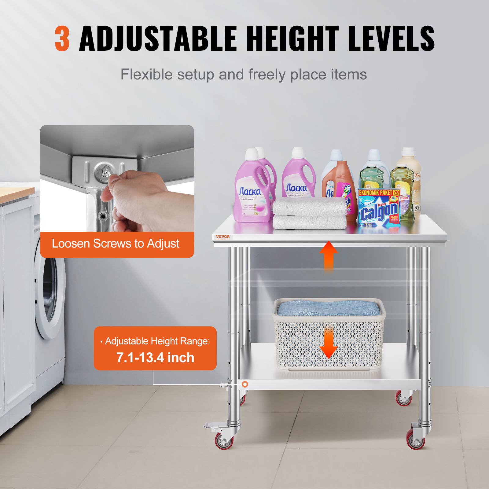 3 ADJUSTABLE HEIGHT LEVELS  
Flexible setup and freely place items  

Loosen Screws to Adjust  

Adjustable Height Range: 7.1-13.4 inch