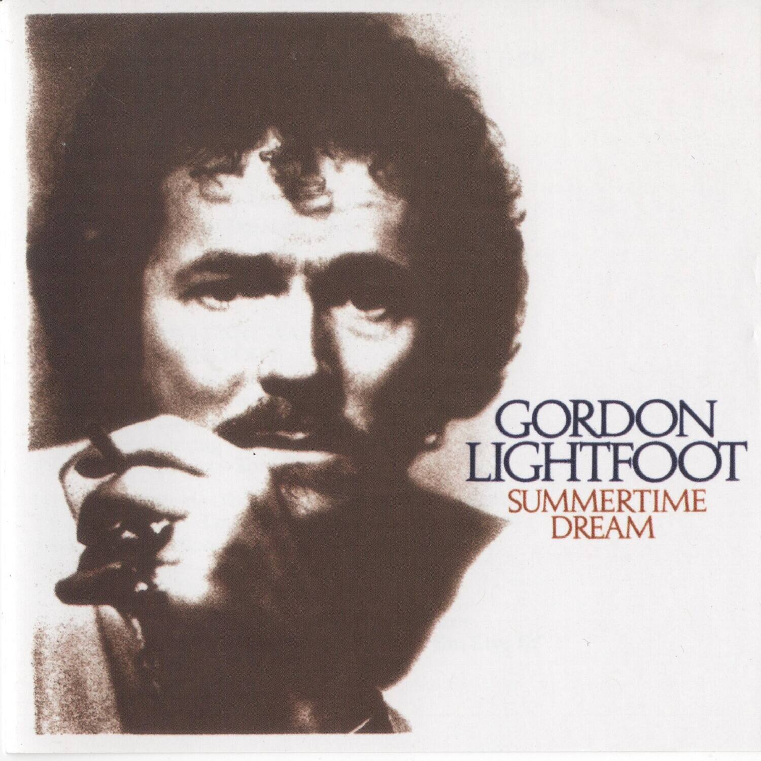 Gordon Lightfoot  
Summertime Dream