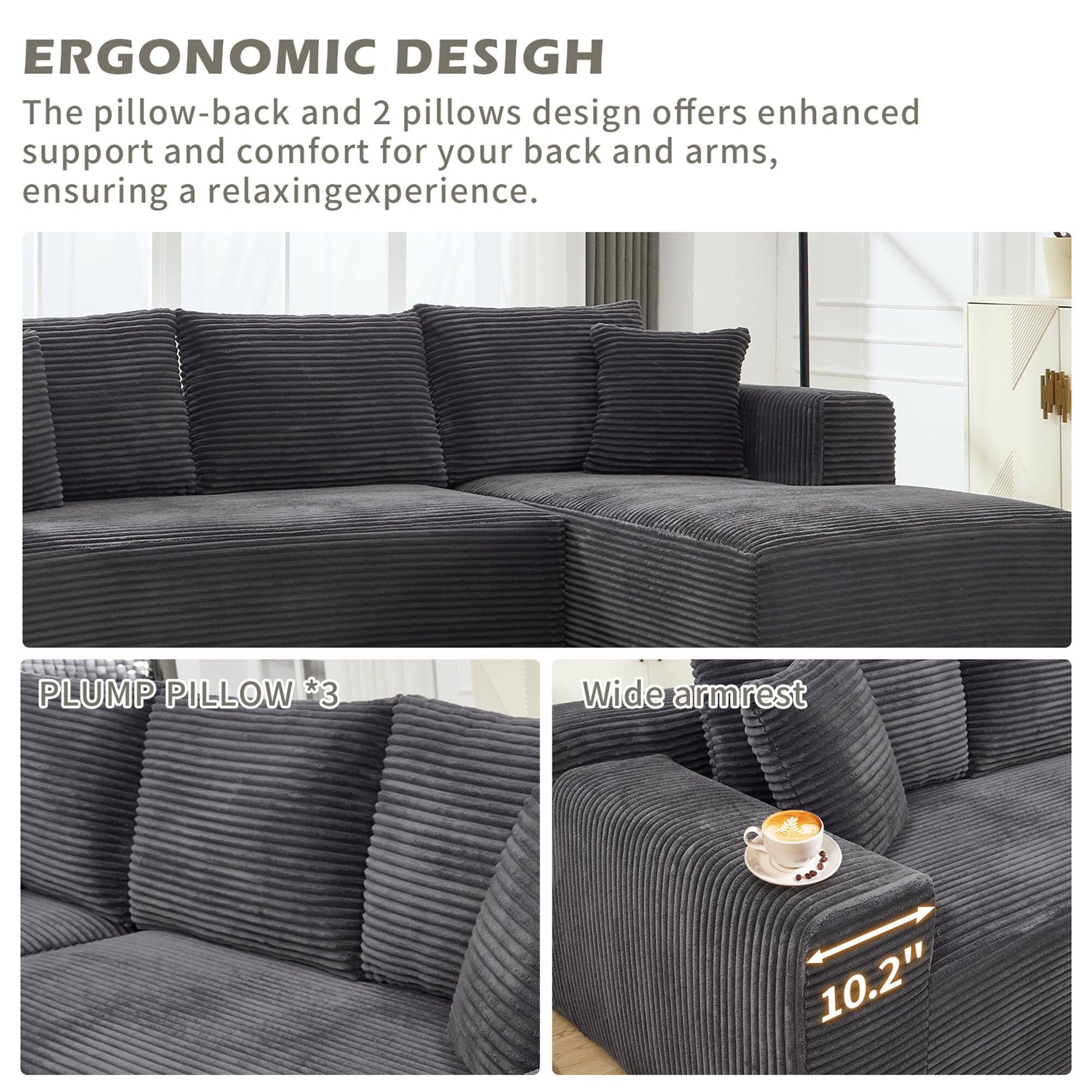 ERGONOMIC DESIGN  
The pillow-back and 2 pillows design offers enhanced support and comfort for your back and arms, ensuring a relaxing experience.

PLUMP PILLOW *3

Wide armrest  
10.2"