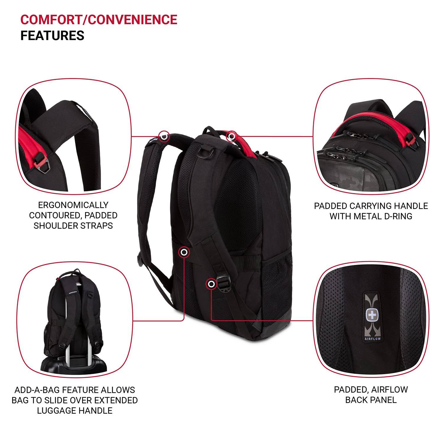 COMFORT/CONVENIENCE FEATURES

- ERGONOMICALLY CONTOURED, PADDED SHOULDER STRAPS
- PADDED CARRYING HANDLE WITH METAL D-RING
- ADD-A-BAG FEATURE ALLOWS BAG TO SLIDE OVER EXTENDED LUGGAGE HANDLE
- PADDED, AIRFLOW BACK PANEL