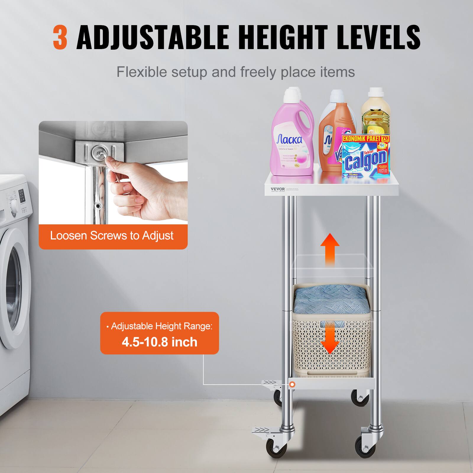 3 ADJUSTABLE HEIGHT LEVELS Flexible setup and freely place items

Loosen Screws to Adjust

Adjustable Height Range: 4.5-10.8 inch