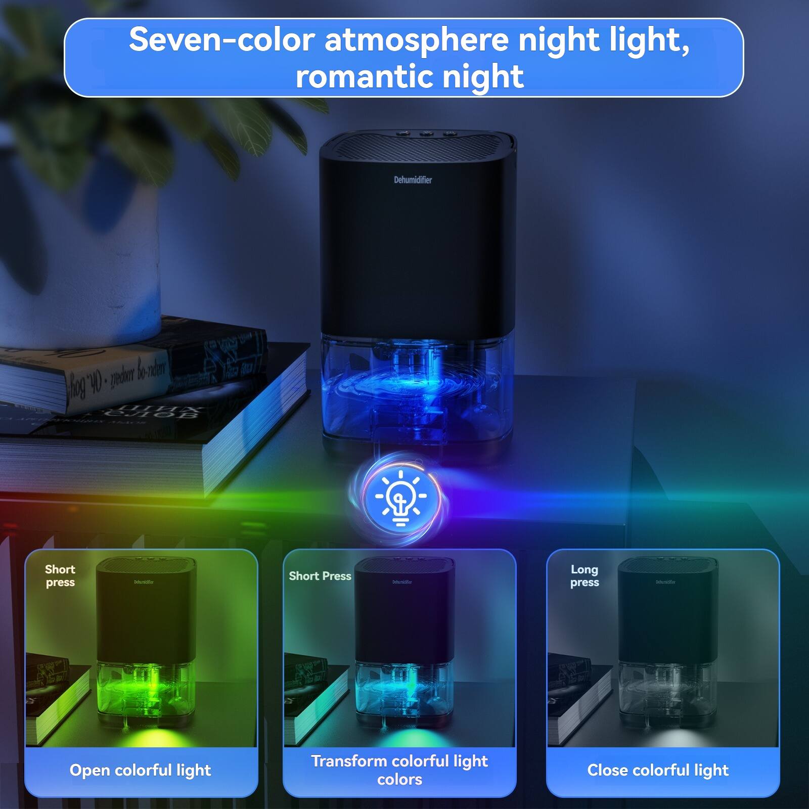 Seven-color atmosphere night light, romantic night

- Short press: Open colorful light
- Short press: Transform colorful light colors
- Long press: Close colorful light