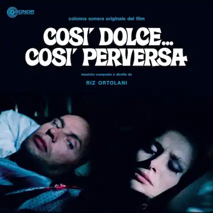colonna sonora originale del film
COSÌ DOLCE... COSÌ PERVERSA
musiche composte e dirette da
RIZ ORTOLANI