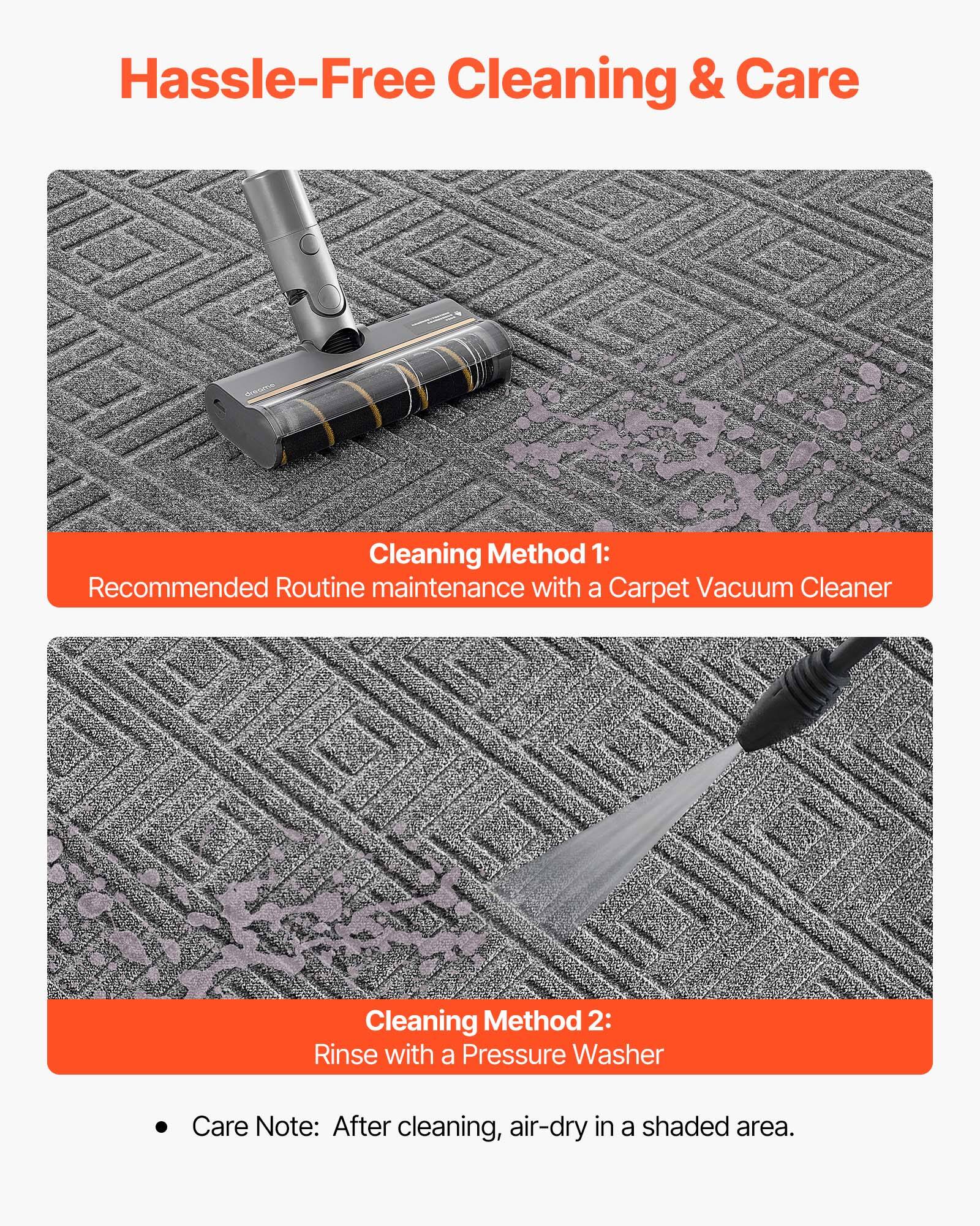 Hassle-Free Cleaning & Care

Cleaning Method 1:  
Recommended Routine maintenance with a Carpet Vacuum Cleaner

Cleaning Method 2:  
Rinse with a Pressure Washer

Care Note: After cleaning, air-dry in a shaded area.