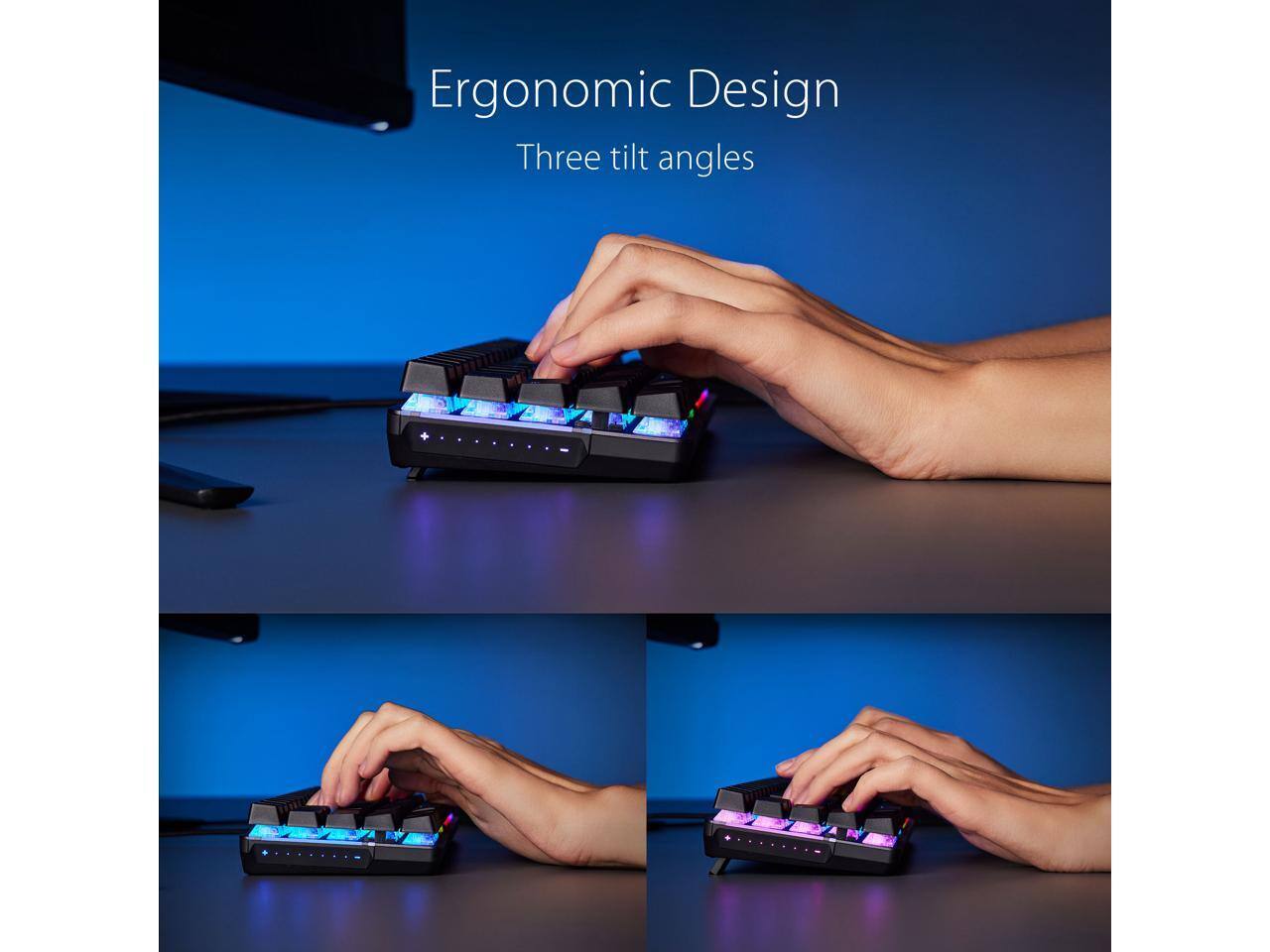 Ergonomic Design  
Three tilt angles