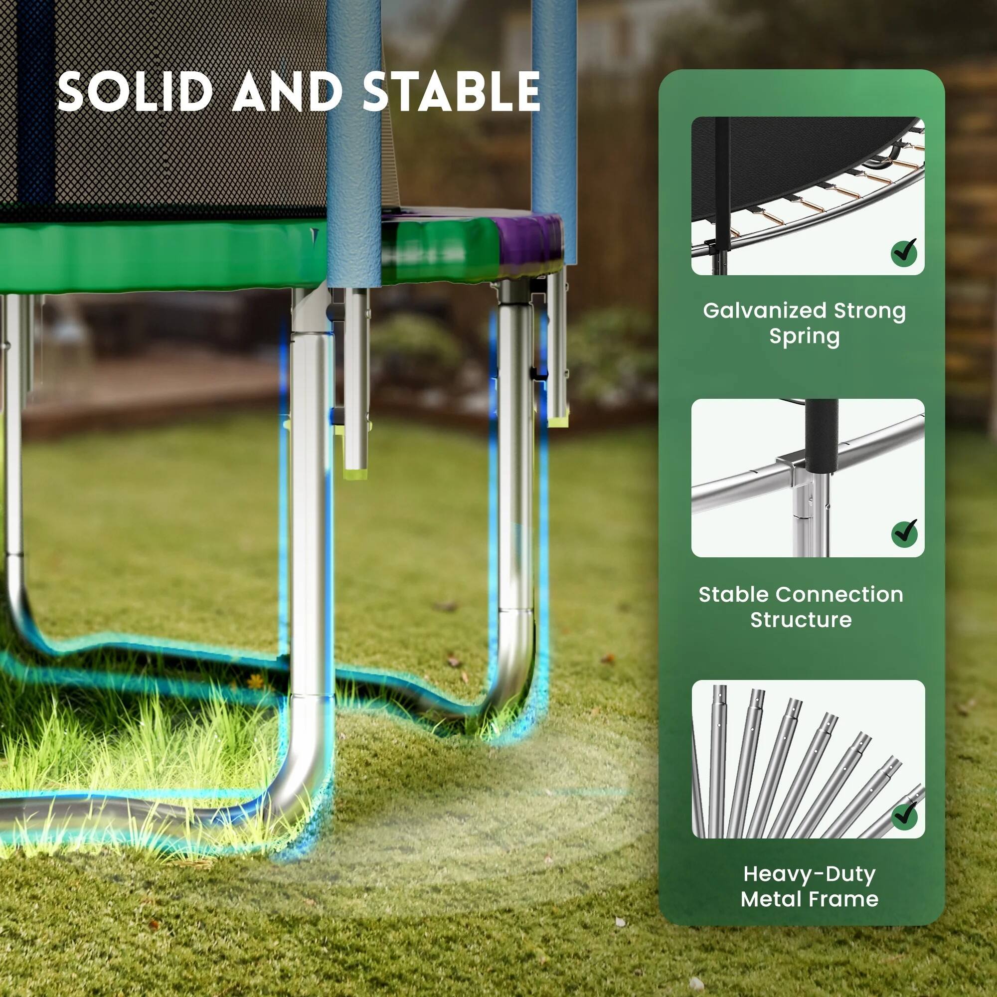 SOLID AND STABLE

- Galvanized Strong Spring
- Stable Connection Structure
- Heavy-Duty Metal Frame