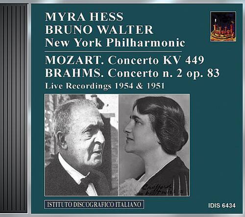 MYRA HESS  
BRUNO WALTER  
New York Philharmonic  

MOZART. Concerto KV 449  
BRAHMS. Concerto n. 2 op. 83  

Live Recordings 1954 & 1951  

ISTITUTO DISCOGRAFICO ITALIANO  
IDIS 6434