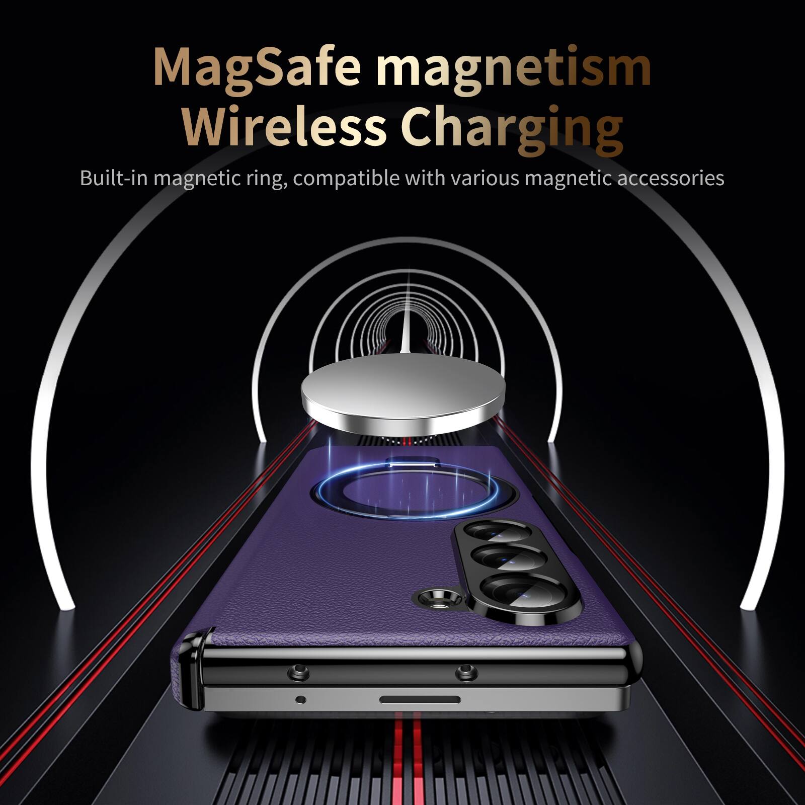MagSafe magnetism Wireless Charging  
Built-in magnetic ring, compatible with various magnetic accessories