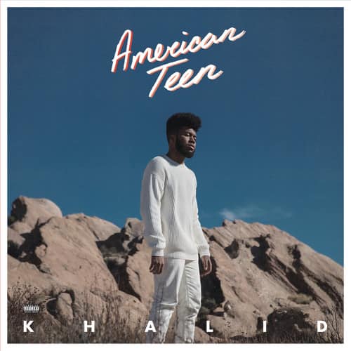 American Teen  
KHALID