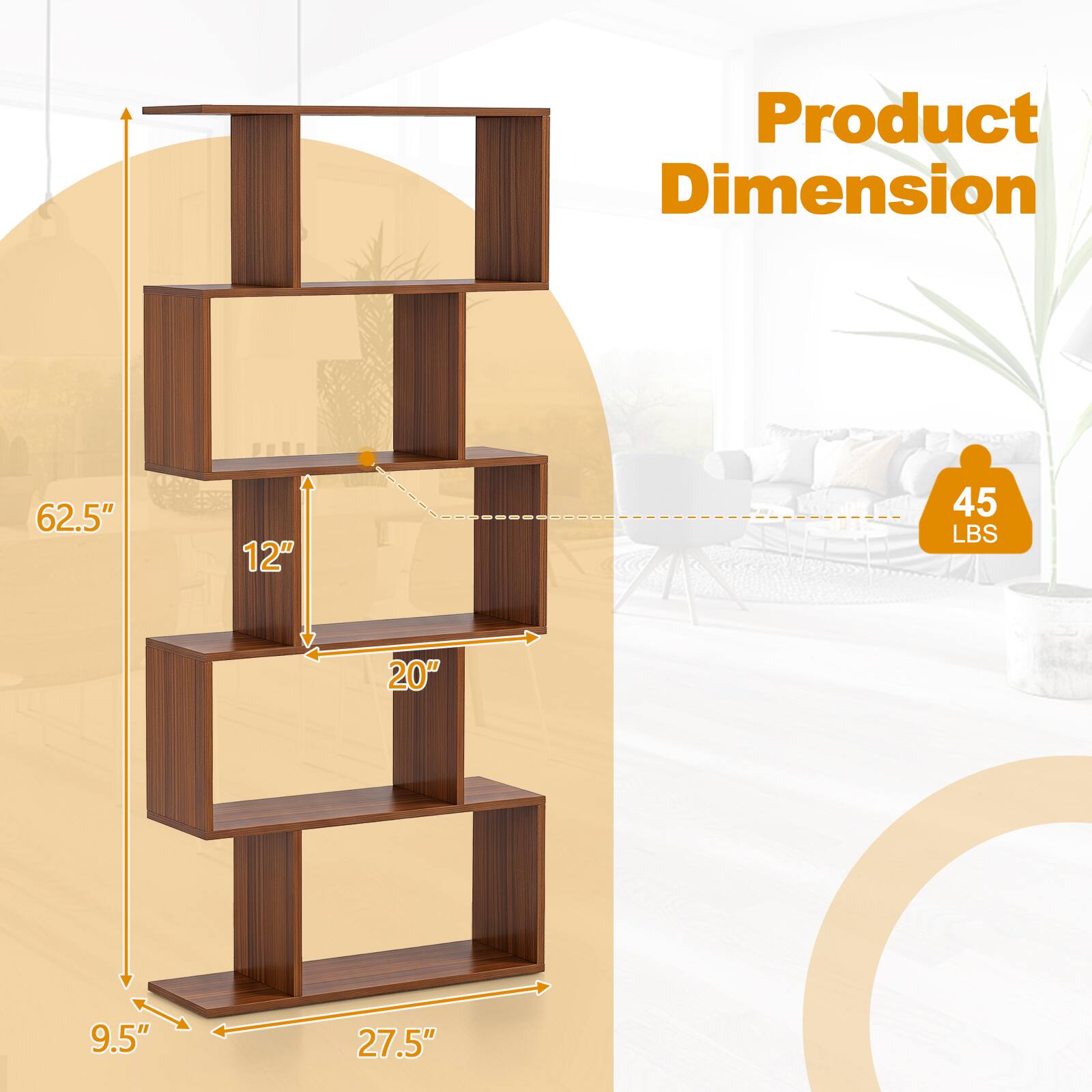 Product Dimension  
62.5"  
12"  
45 LBS  
20"  
9.5"  
27.5"