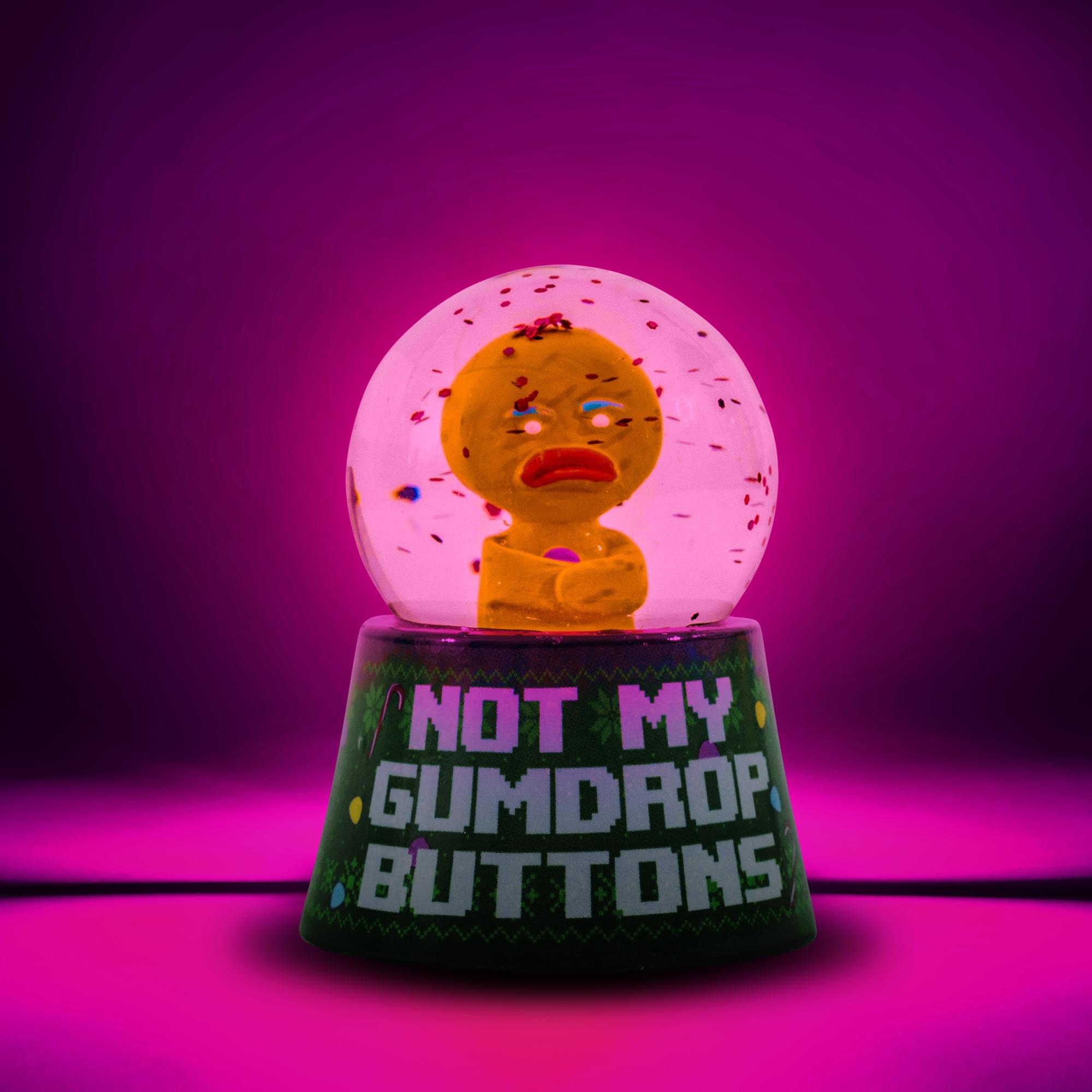 NOT MY GUMDROP BUTTONS