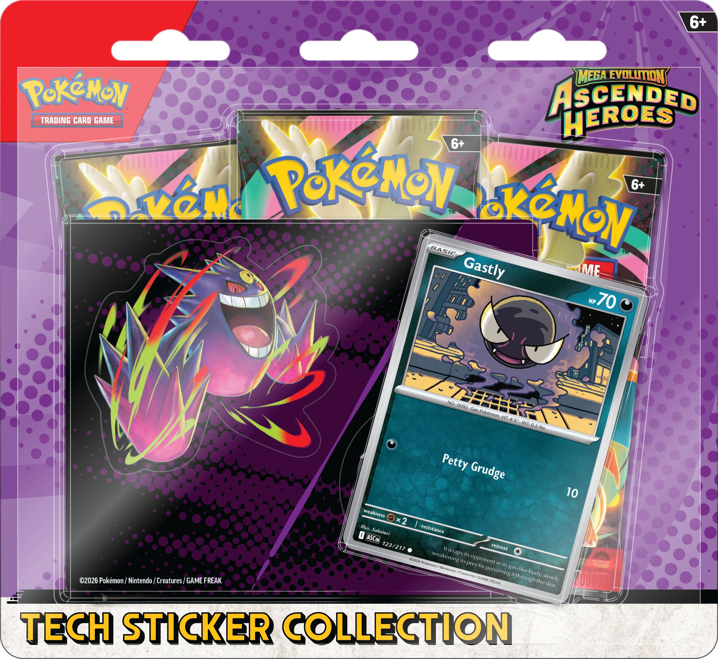Sure, here is the corrected and grouped text from the image:

---

**Pokémon Trading Card Game**

**Mega Evolution Ascended Heroes**

**6+**

**Tech Sticker Collection**

**Gastly**  
**Basic**  
**HP 70**  
**Petty Grudge**  
**10**  
**Weakness: Psychic**  
**Resistance: None**  
**Retreat Cost: 1**  
**Card Number: 123/217**  
**©2026 Pokémon/Nintendo/Creatures/Game Freak**

**6+**

**Pokémon**  
**Trading Card Game**

**6+**

**Pokémon**  
**Trading Card Game**

**6+**

**Pokémon**  
**Trading Card Game**

**6+**

**Pokémon**  
**Trading Card Game**

**6+**

**Pokémon**  
**Trading Card Game**

**6+**

**Pokémon**  
**Trading Card Game**

**6+**

**Pokémon**  
**Trading Card Game**

**6+**

**Pokémon**  
**Trading Card Game**

**6+**

**Pokémon**  
**Trading Card Game**

**6+**

**Pokémon**  
**Trading