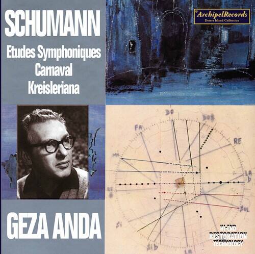 SCHUMANN  
Etudes Symphoniques  
Carnaval  
Kreisleriana  

GEZA ANDA  

ArchipelRecords  
Desert Island Collection  

FA DO 3 LA 4  
HI-END RESTORATION  
TABUAIAV TECHNOLOGY