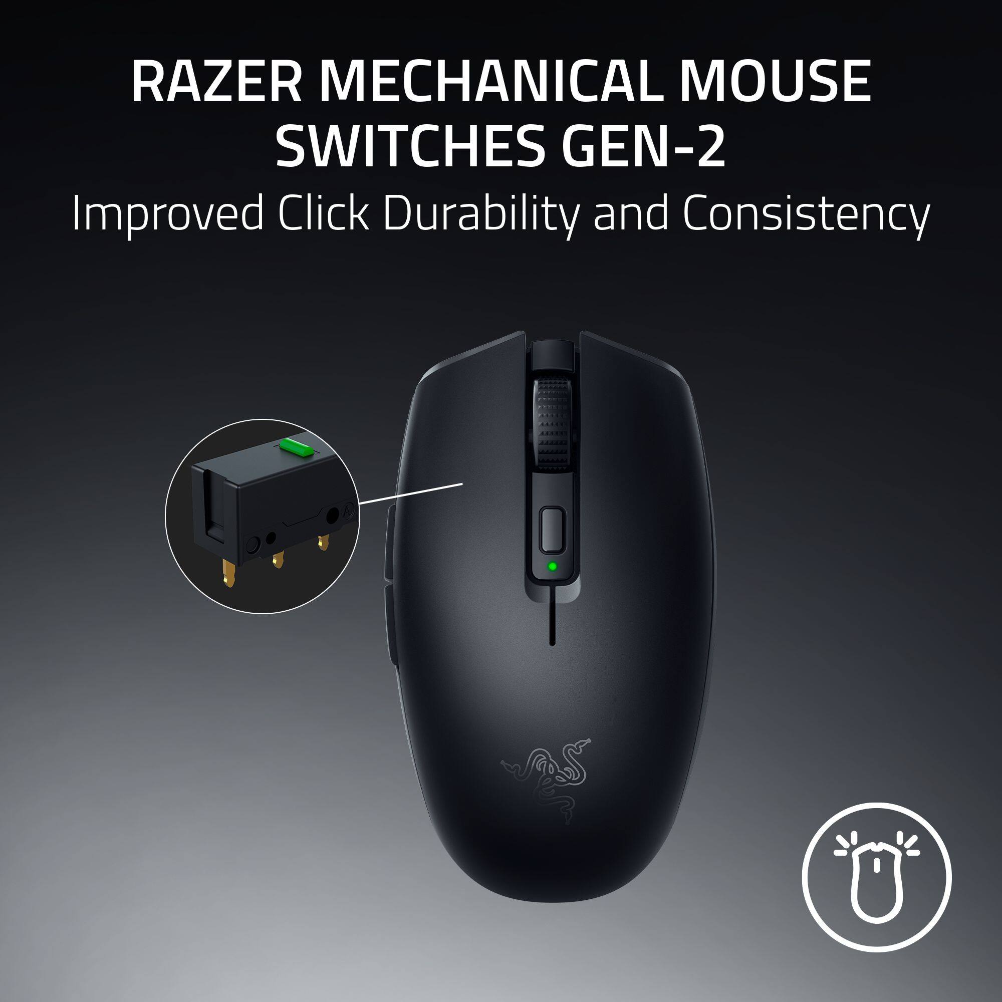 RAZER MECHANICAL MOUSE SWITCHES GEN-2  
Improved Click Durability and Consistency