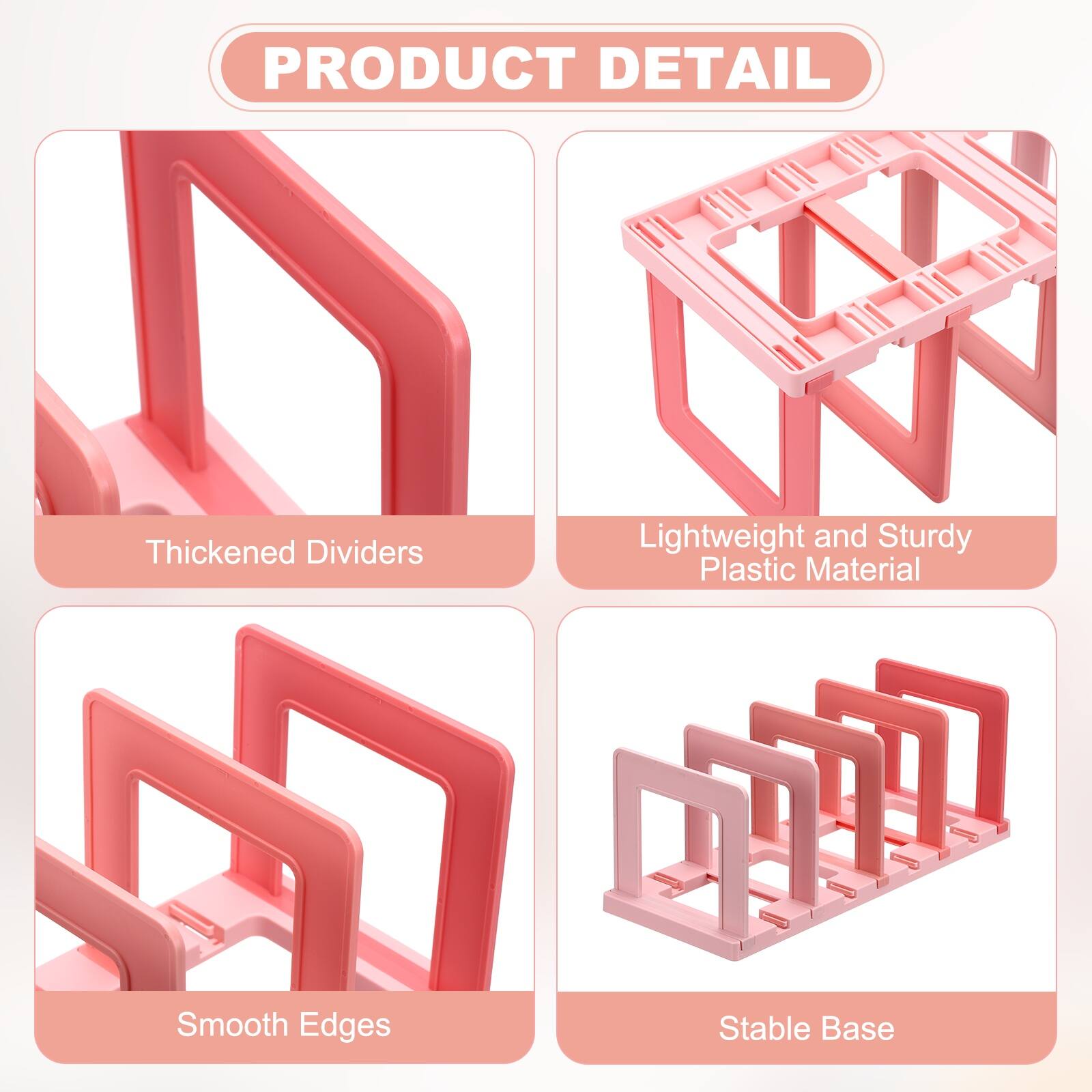 PRODUCT DETAIL

- Thickened Dividers
- Lightweight and Sturdy Plastic Material
- Smooth Edges
- Stable Base
