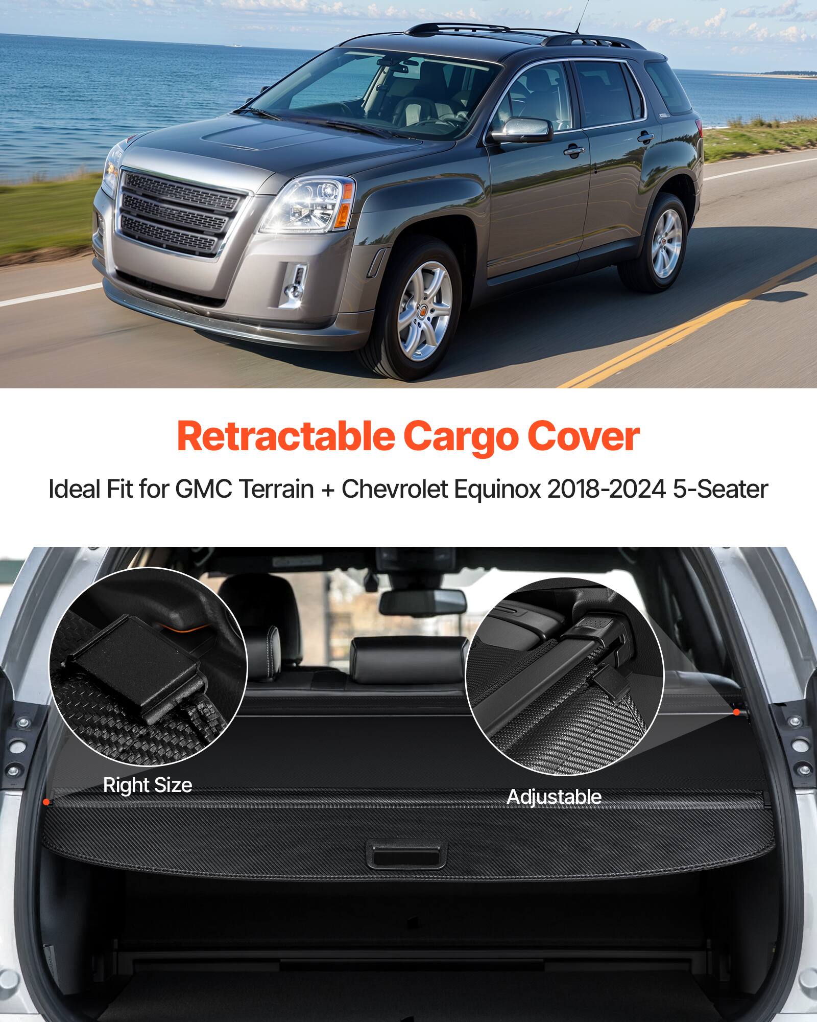 Retractable Cargo Cover  
Ideal Fit for GMC Terrain + Chevrolet Equinox 2018-2024 5-Seater  

Right Size  
Adjustable