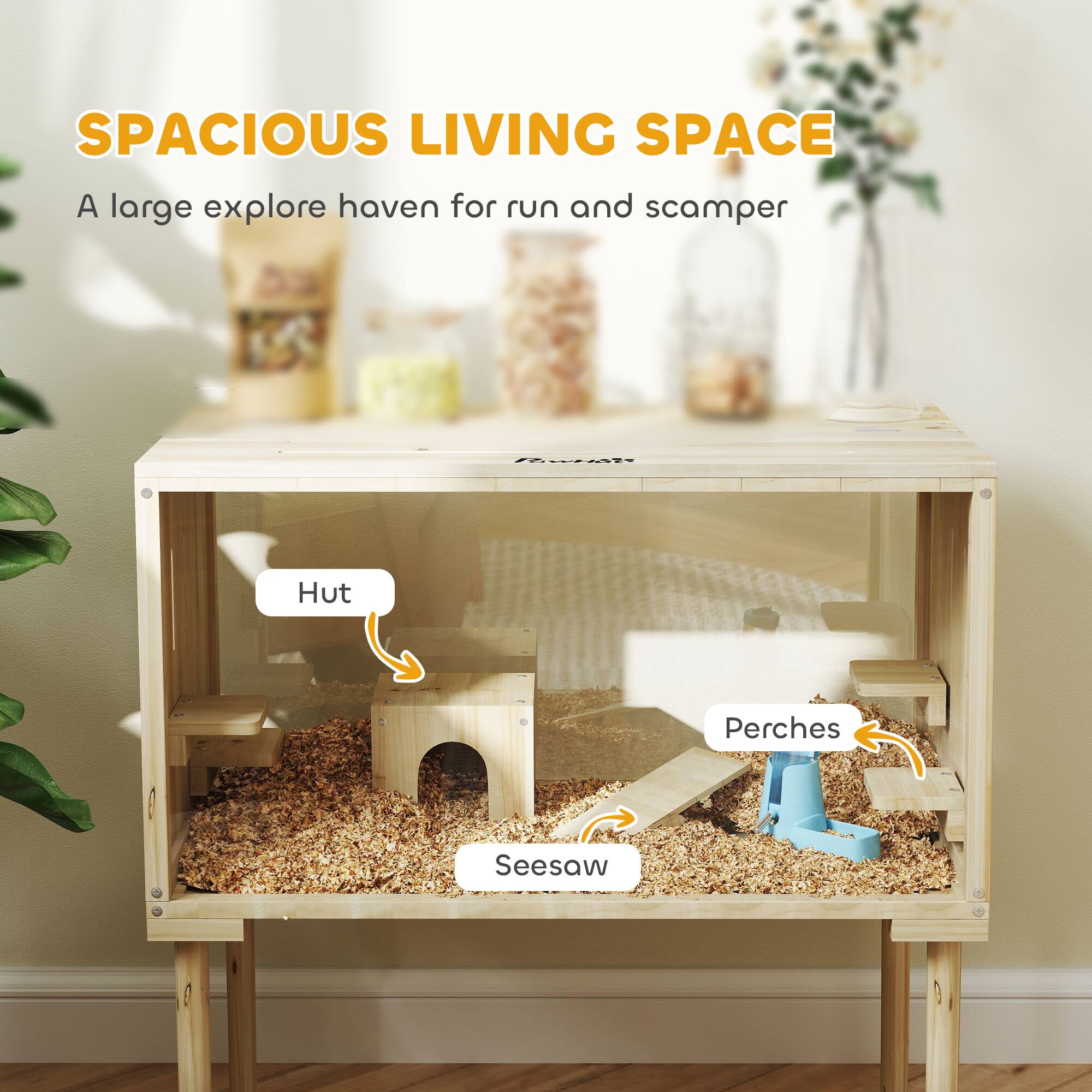 SPACIOUS LIVING SPACE  
A large explore haven for run and scamper  

Hut  
Perches  
Seesaw