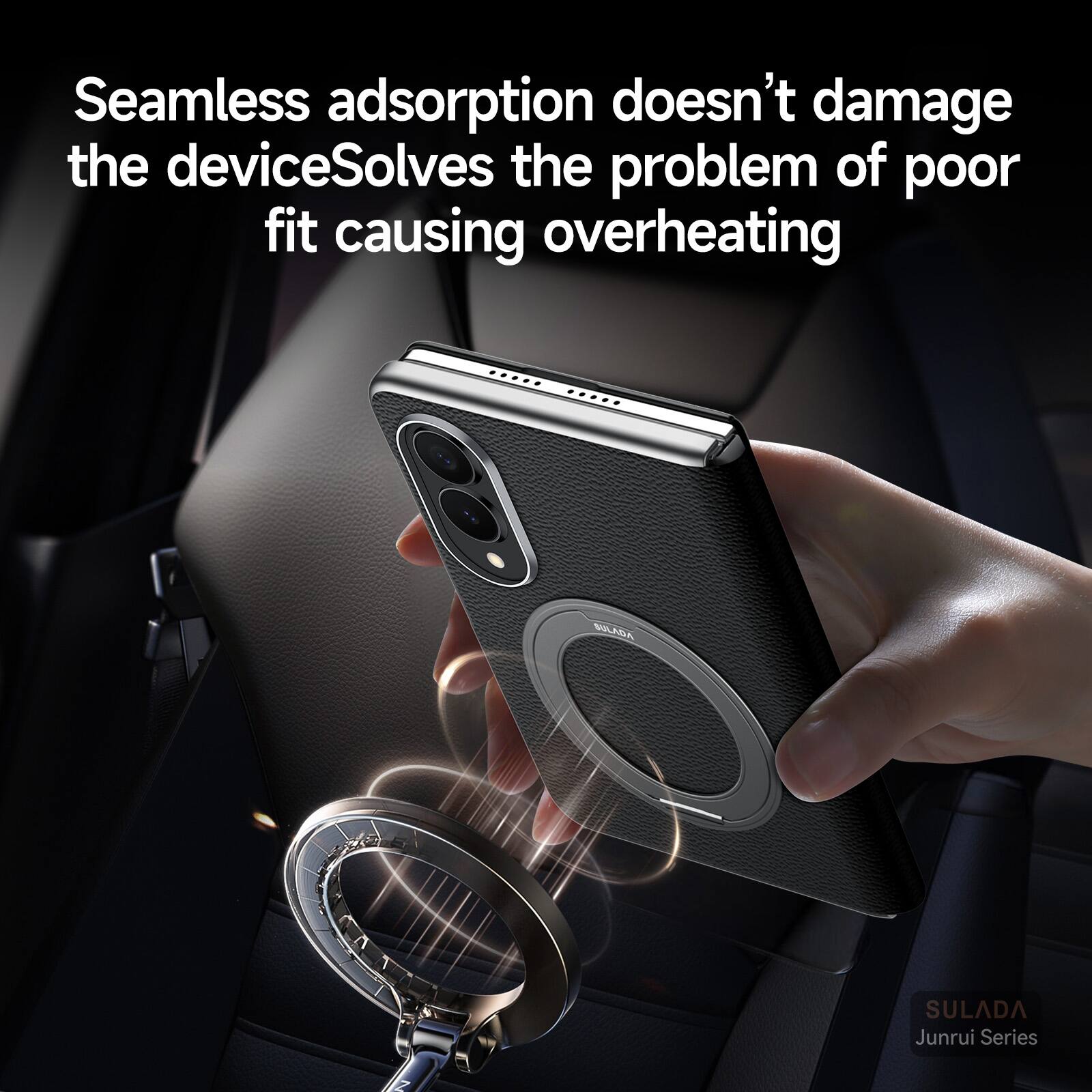 Seamless adsorption doesn't damage the device. Solves the problem of poor fit causing overheating

BOLARA SULADA Junrui Series
