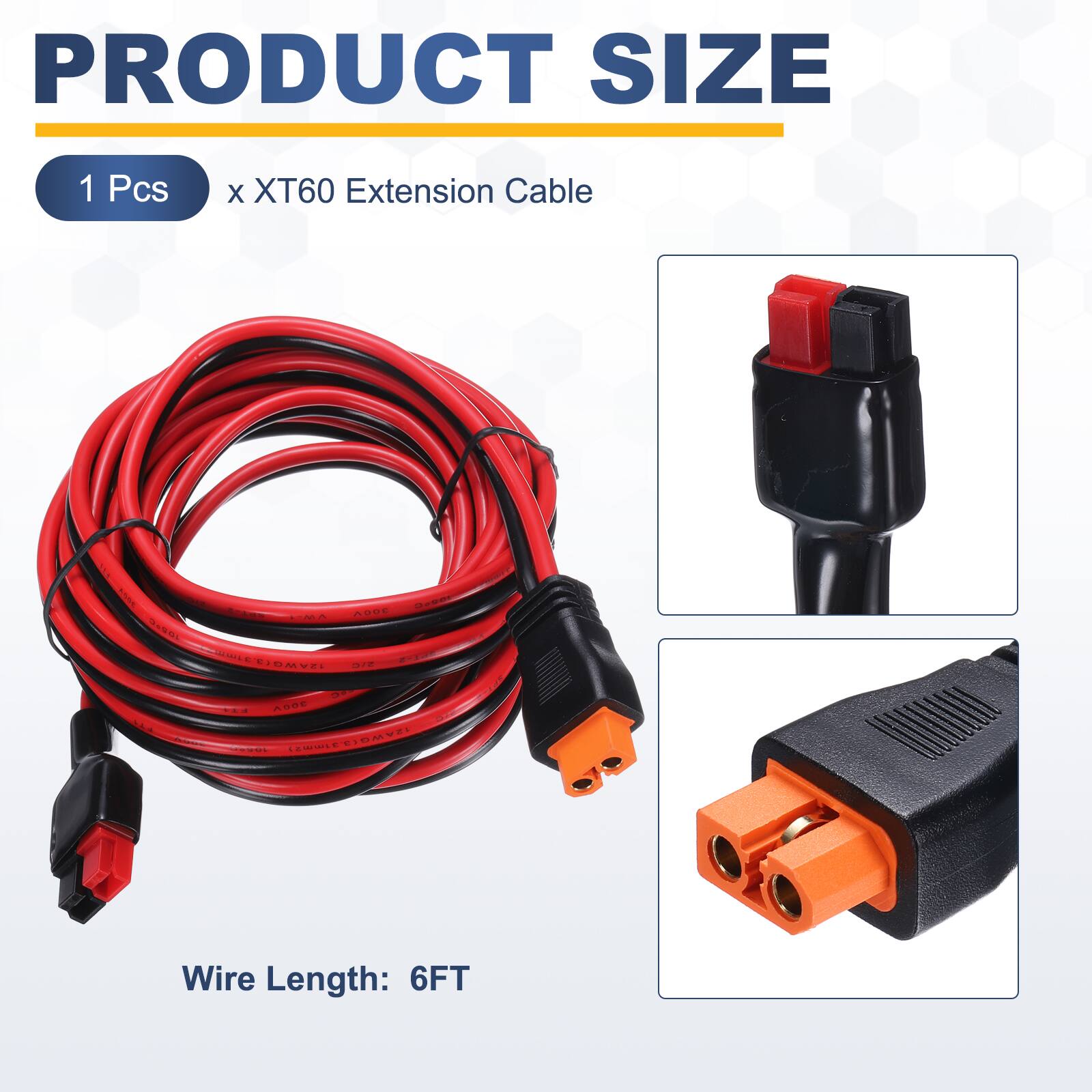 PRODUCT SIZE  
1 Pcs x XT60 Extension Cable  
Wire Length: 6FT