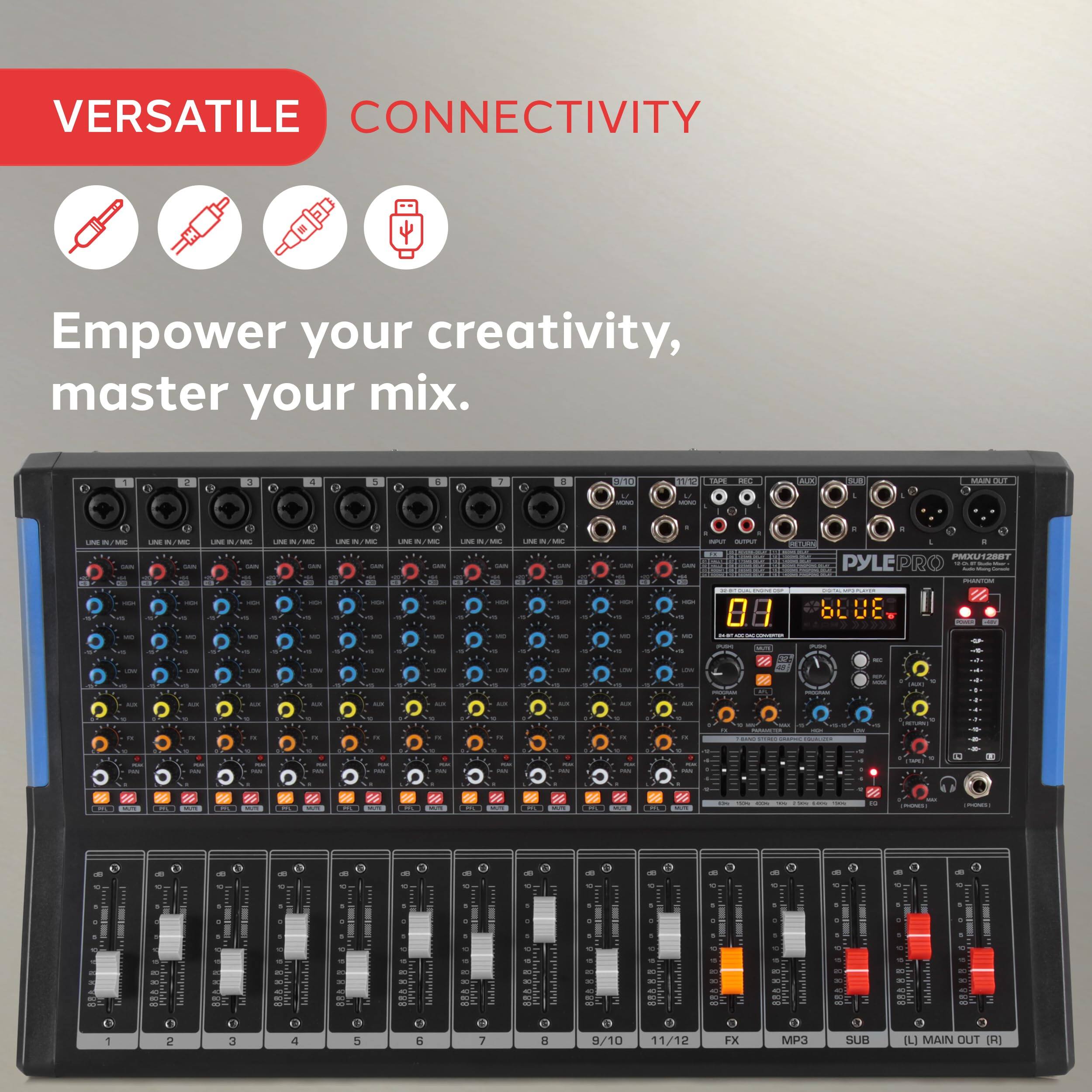 VERSATILE CONNECTIVITY

Empower your creativity, master your mix.