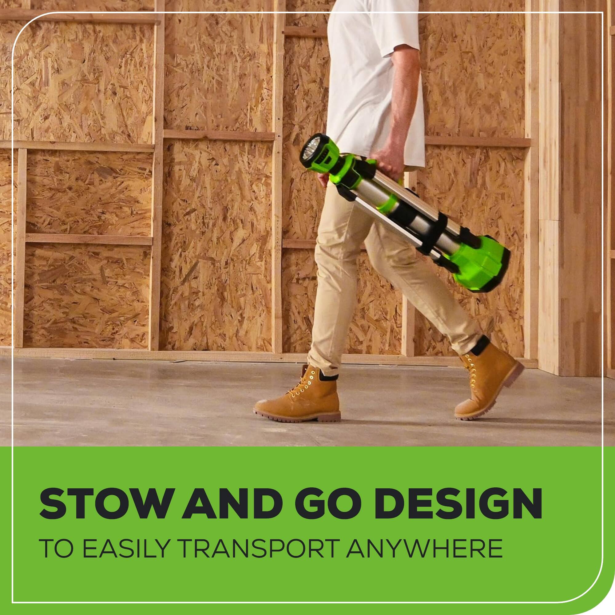 STOW AND GO DESIGN  
TO EASILY TRANSPORT ANYWHERE