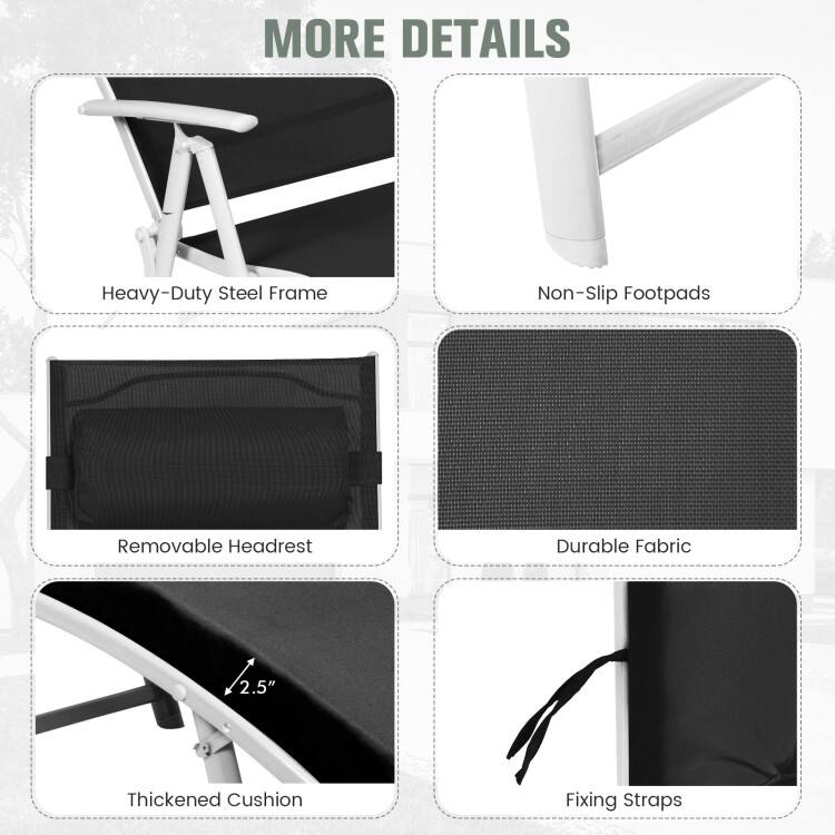 MORE DETAILS

- Heavy-Duty Steel Frame
- Non-Slip Footpads
- Removable Headrest
- Durable Fabric
- Thickened Cushion (12.5" x 2.5")
- Fixing Straps