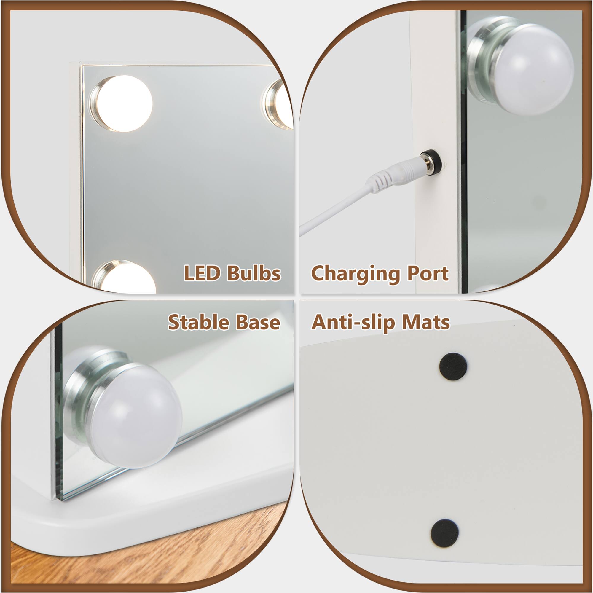 LED Bulbs  
Charging Port  
Stable Base  
Anti-slip Mats