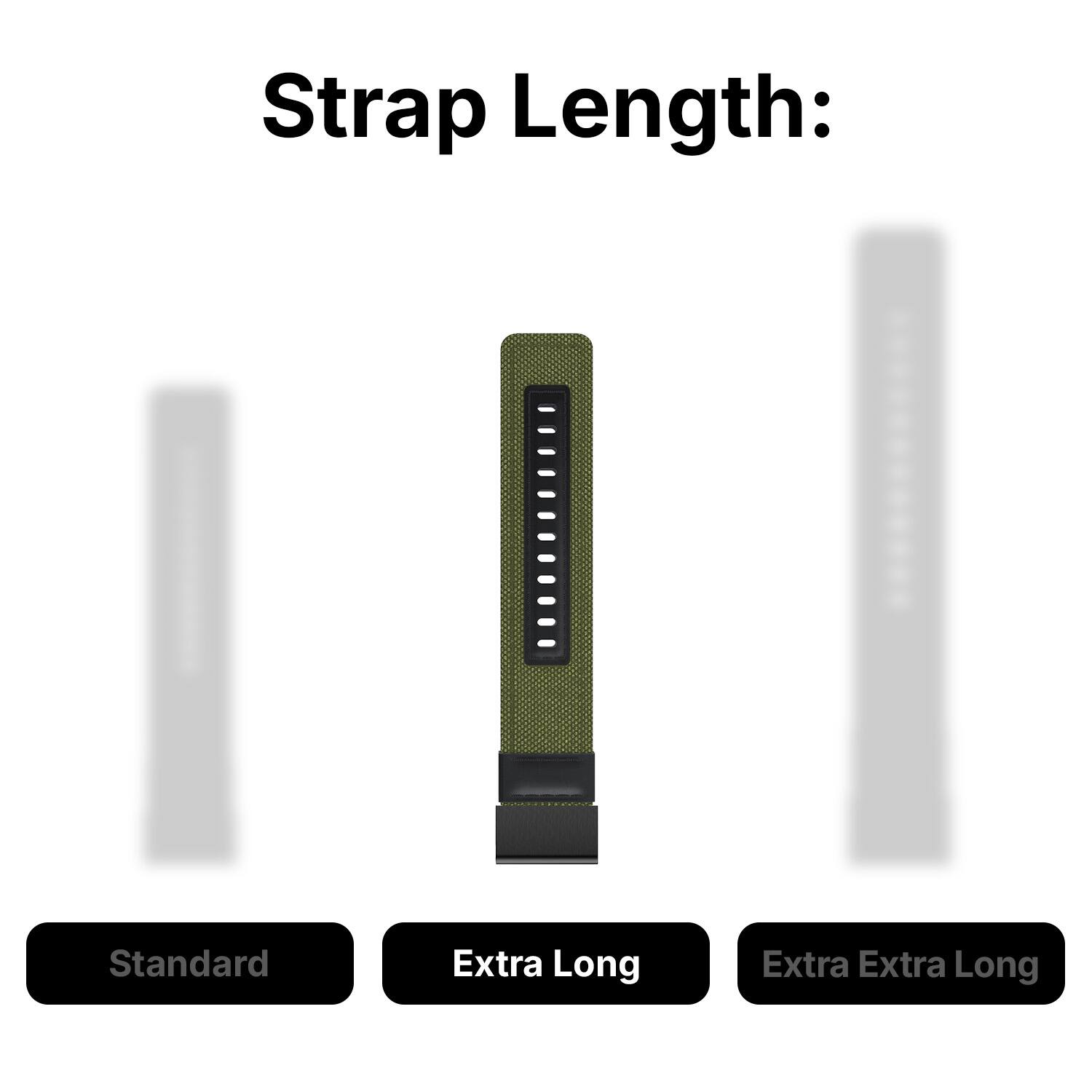 Strap Length:  
- Standard  
- Extra Long  
- Extra Extra Long