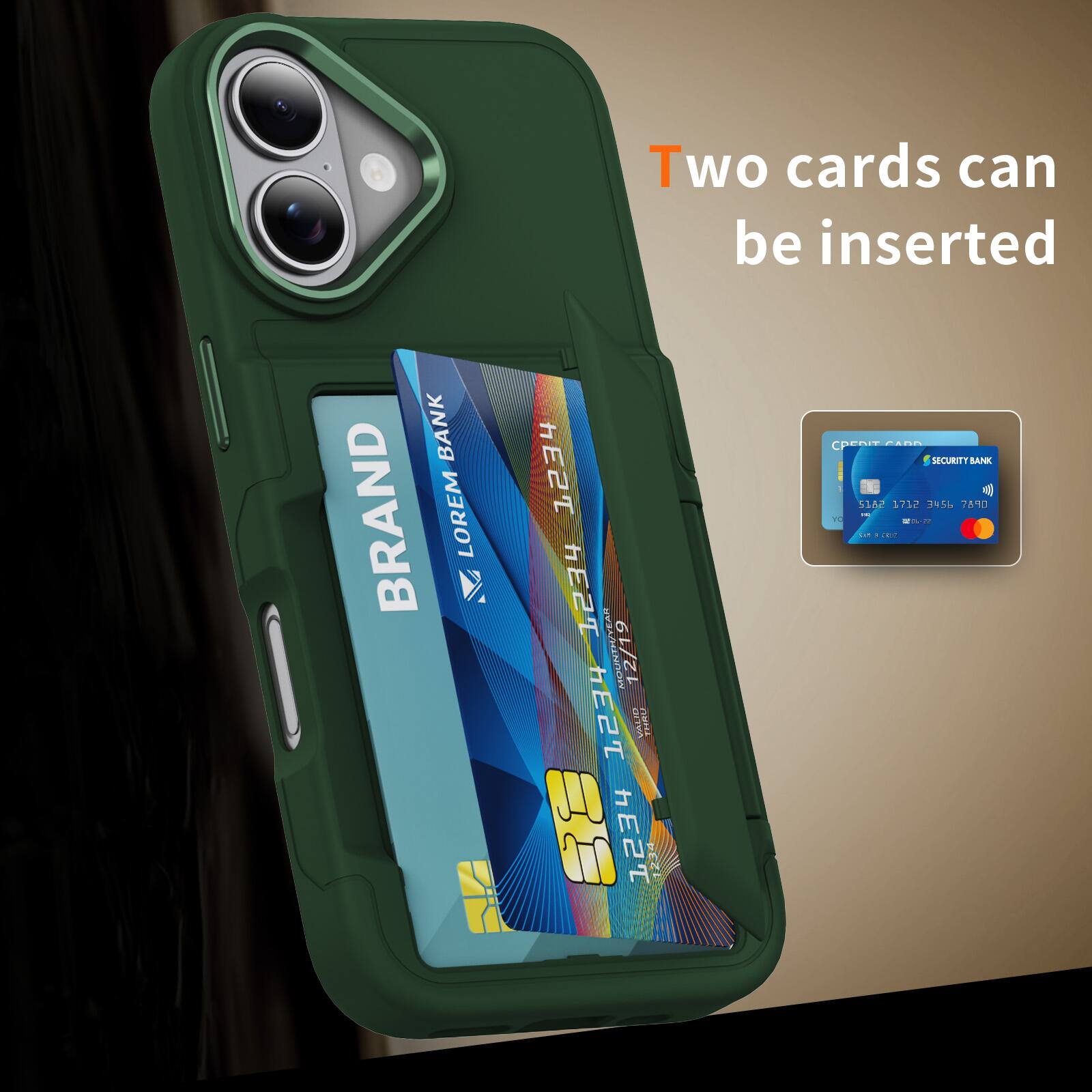 Two cards can be inserted.

BANK BRAND  
LOREM 1234 1234  
V MOUNTRUVE  
12/19  
1234 A TMRL  
1234 123  
CREDIT CARD  
SECURITY BANK  
51A2 1712 195L  
76'0