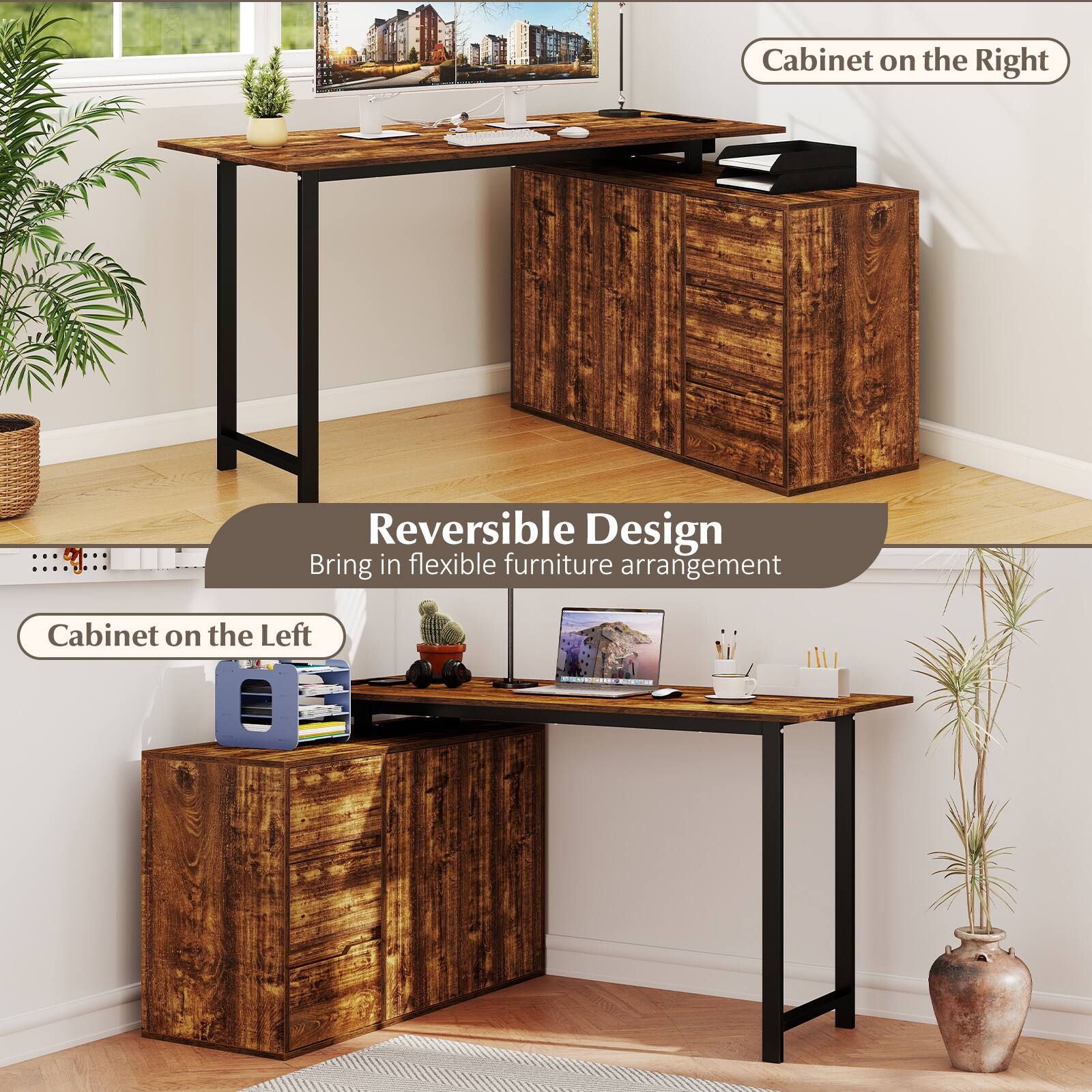 Cabinet on the Right  
Reversible Design  
Bring in flexible furniture arrangement  
Cabinet on the Left