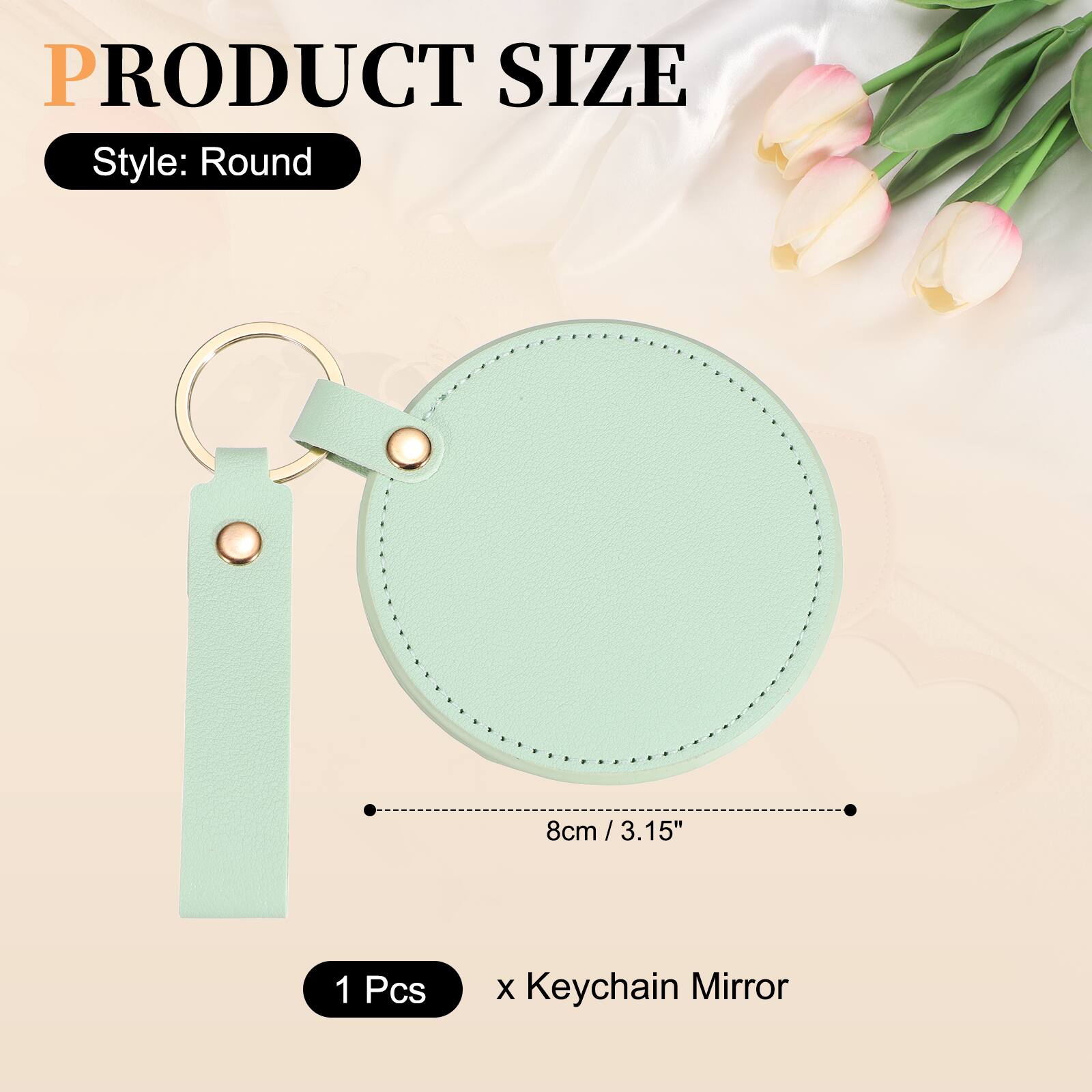PRODUCT SIZE  
Style: Round  
8cm / 3.15"  
1 Pcs x Keychain Mirror