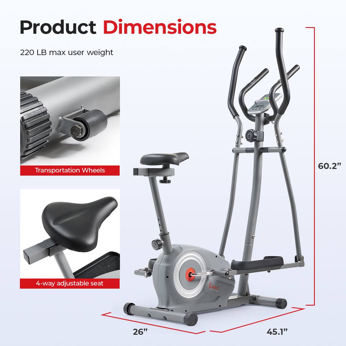 Product Dimensions, 220 LB max user weight, Transportation Wheels, 60.2", 4-way adjustable seat, 26", 45.1"