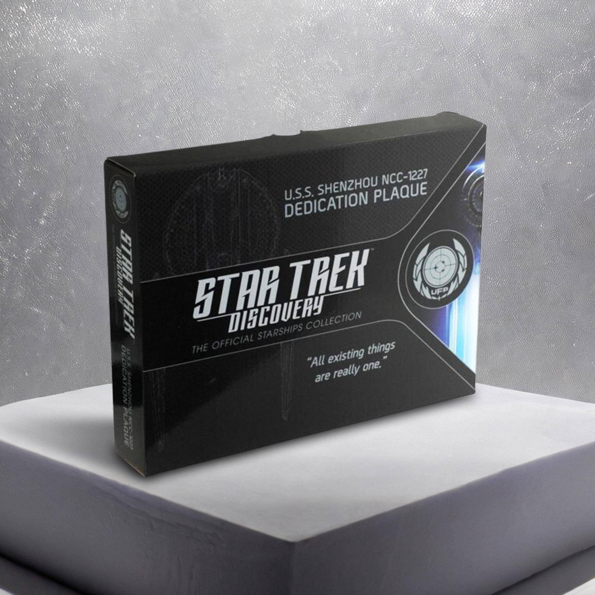 U.S.S. SHENZHOU NCC-1227  
DEDICATION PLAQUE  

STAR TREK  
DISCOVERY  
THE OFFICIAL STARSHIPS COLLECTION  

"All existing things are really one."