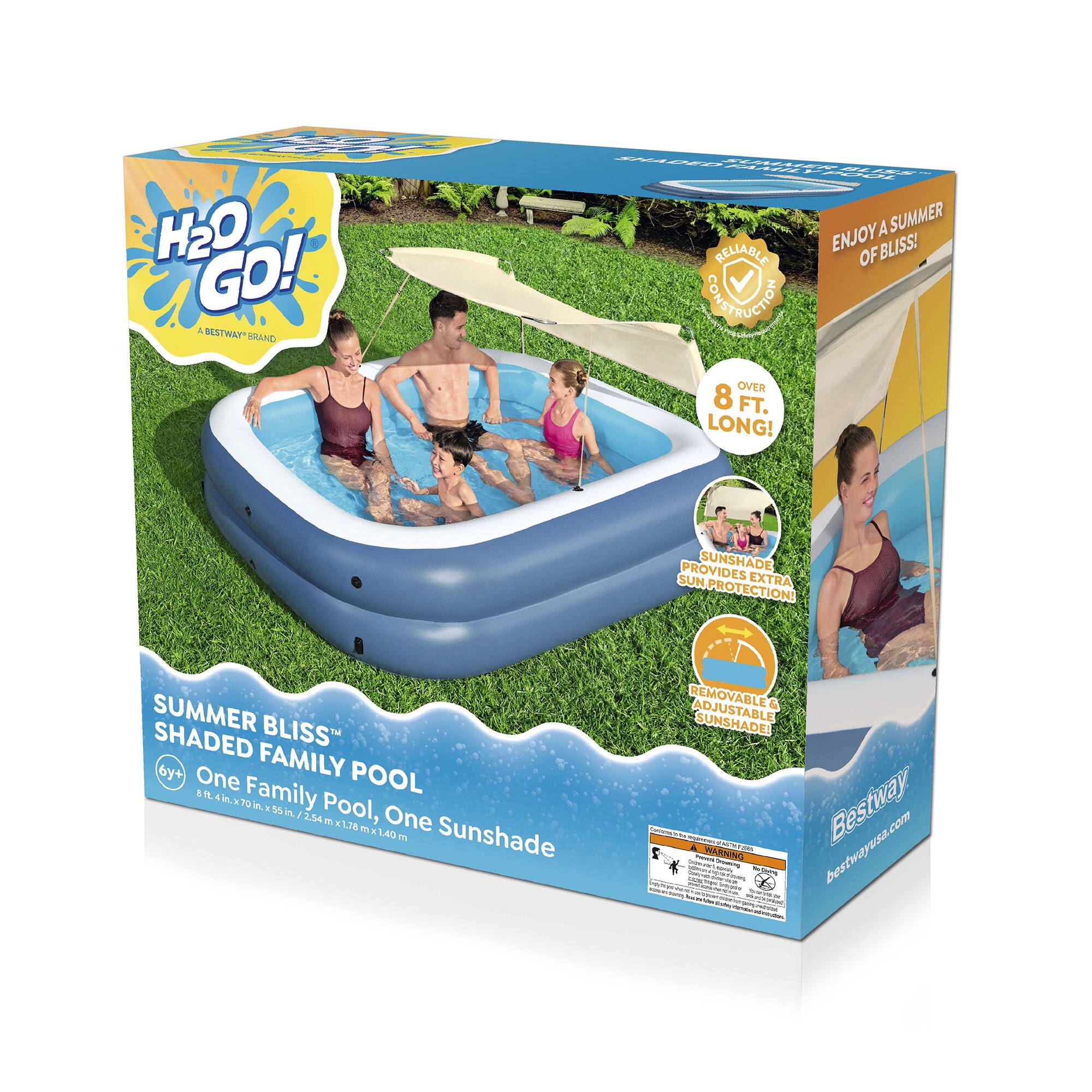 **H2O GO!**  
A BESTWAY BRAND

**SUMMER BLISS™**  
SHADED FAMILY POOL  
One Family Pool, One Sunshade

**6y+**  
8ft. 4in x 70in x 55in / 2.54m x 1.78m x 1.40m

**ENJOY A SUMMER OF BLISS!**

**RELIABLE OF CRICO OVER 8 FT. LONG!**  
PROVIDES EXTRA SUNSHADE SUN PROTECTION!

**SUNSHADE PROVIDES EXTRA SUN PROTECTION!**

**REMOVABLE & ADJUSTABLE SUNSHADE**

**Bestway**  
bestwayusa.com

**EASY TO CONSTRUCT**  
NO TOOLS REQUIRED

**WARNING:**  
CHOKING HAZARD - Small parts. Not for children under 3 years.