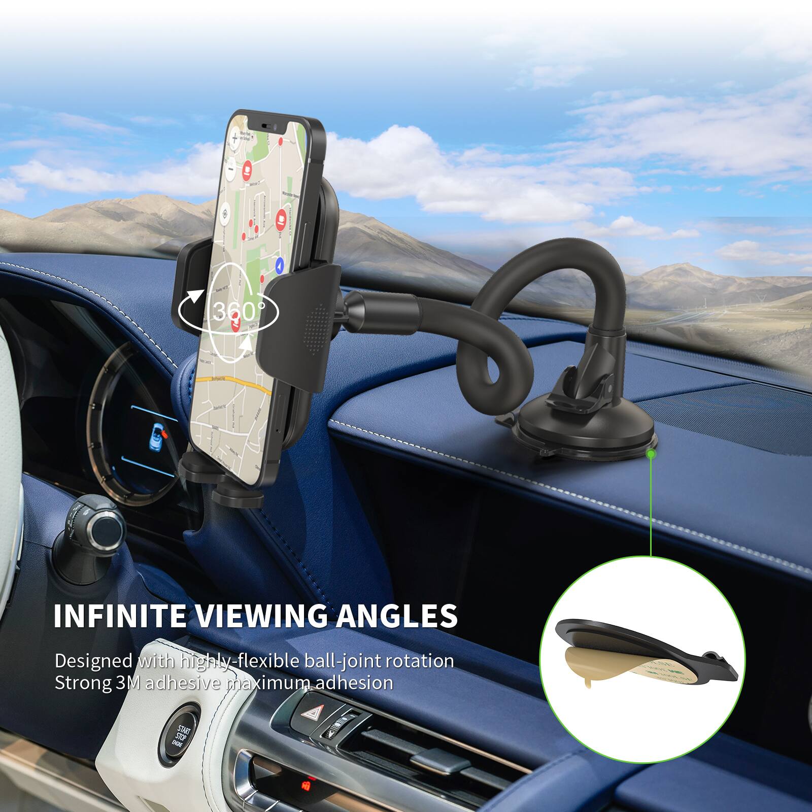 INFINITE VIEWING ANGLES
Designed with highly-flexible ball-joint rotation
Strong 3M adhesive maximum adhesion