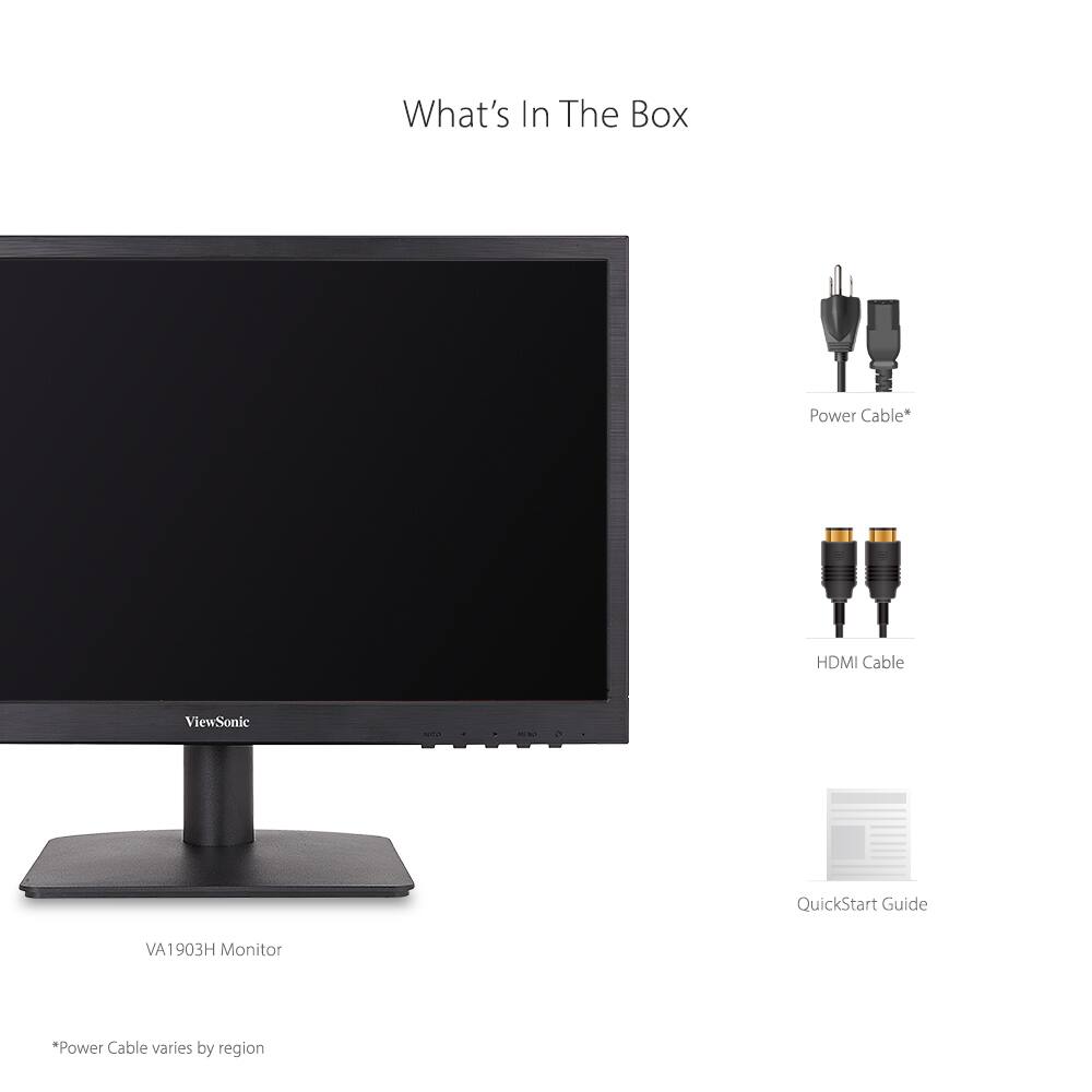 What's In The Box

- VA1903H Monitor
- Power Cable*
- HDMI Cable
- QuickStart Guide

*Power Cable varies by region