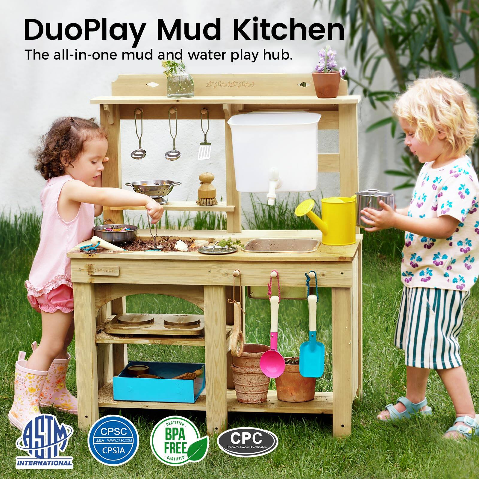 DuoPlay Mud Kitchen  
The all-in-one mud and water play hub.  

480g  
INTERNATIONAL  
CPSC USA WWW.CPSC.COM CPSIA  
CERTIFIED BPA FREE CERTIFIED  
CPC Chicken Product Certification