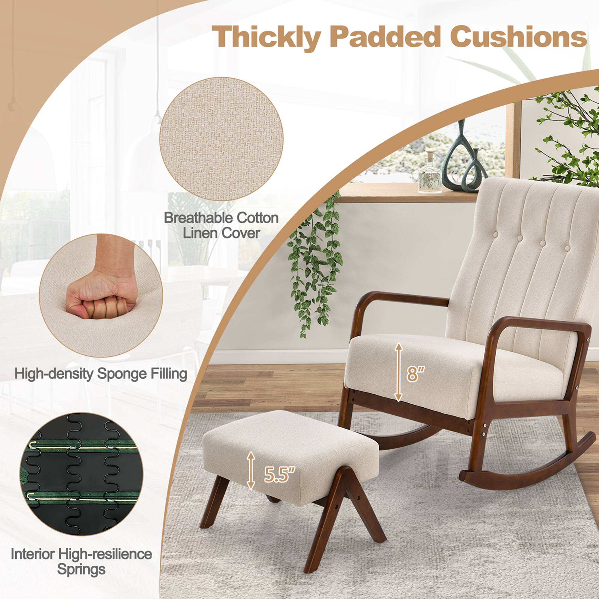 Thickly Padded Cushions

- Breathable Cotton Linen Cover
- High-density Sponge Filling
- Interior High-resilience Springs

8"  
5.5"