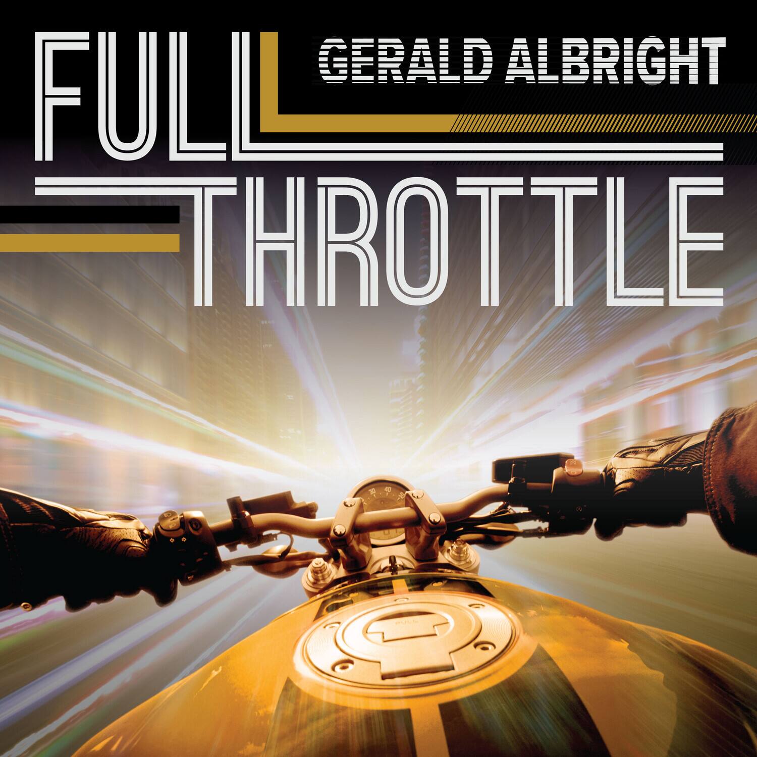 GERALD ALBRIGHT  
FULL THROTTLE