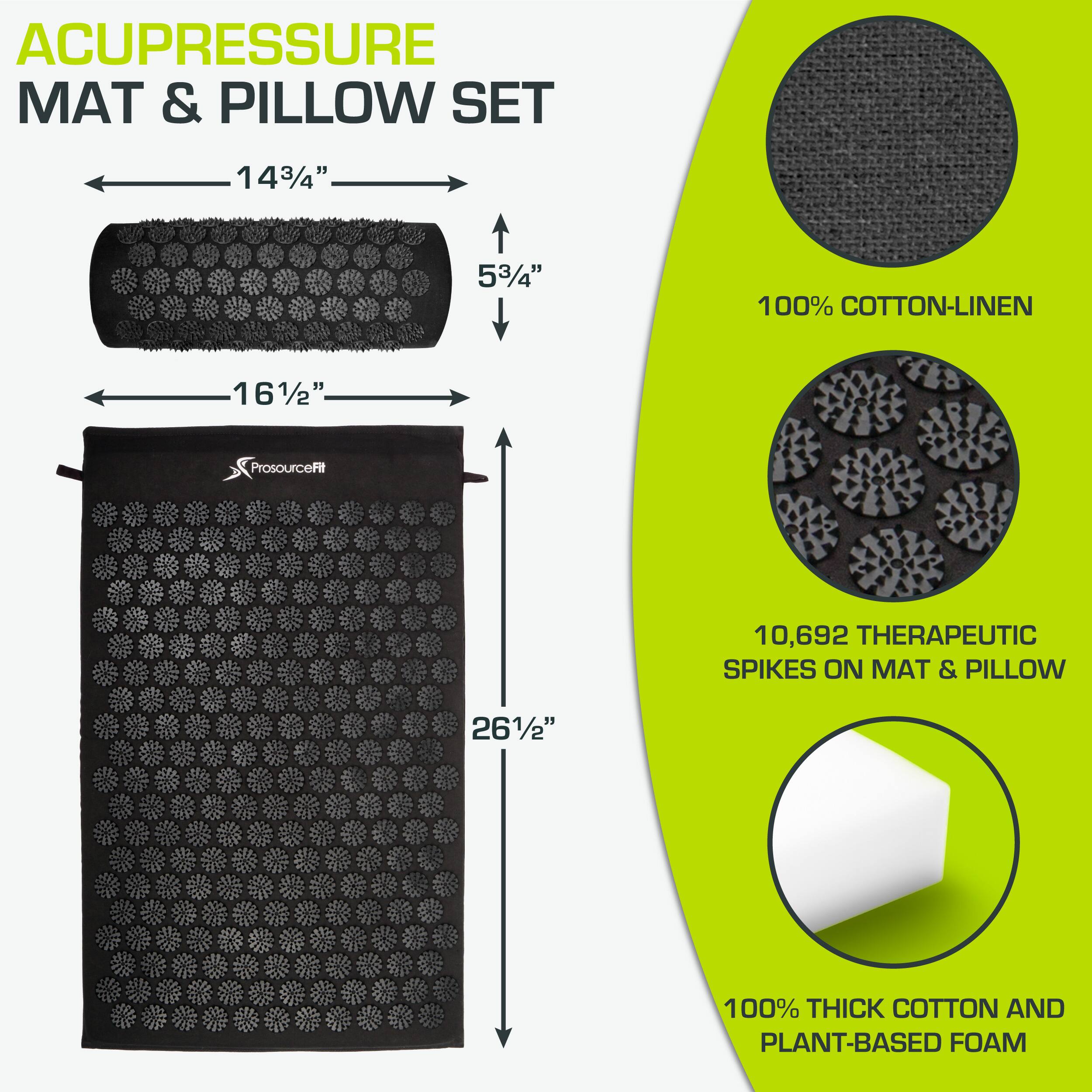ACUPRESSURE MAT & PILLOW SET

- 14 3/4" x 5 3/4" (Pillow)
- 16 1/2" x 26 1/2" (Mat)

100% COTTON-LINEN

10,692 THERAPEUTIC SPIKES ON MAT & PILLOW

100% THICK COTTON AND PLANT-BASED FOAM