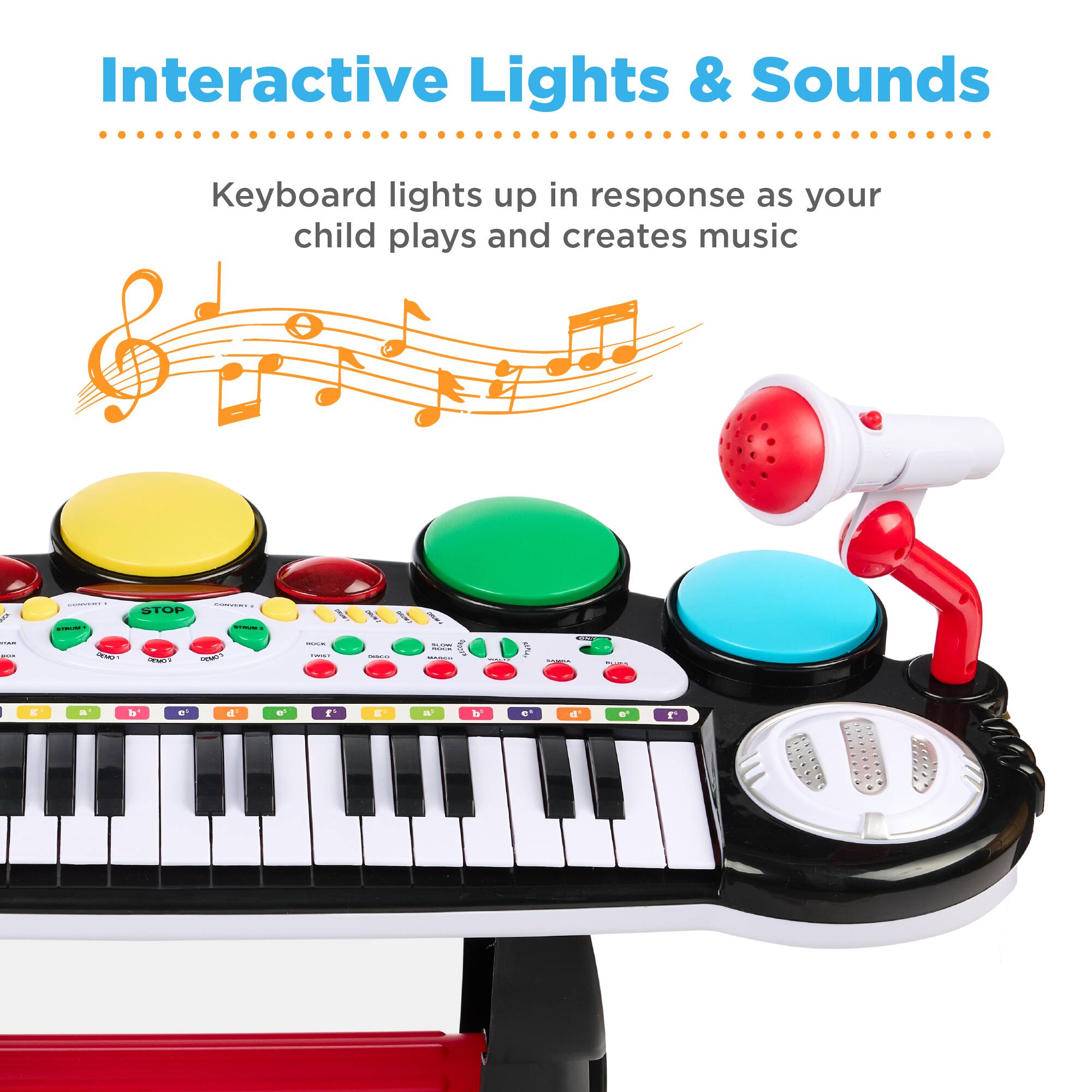 Interactive Lights & Sounds
Keyboard lights up in response as your child plays and creates music