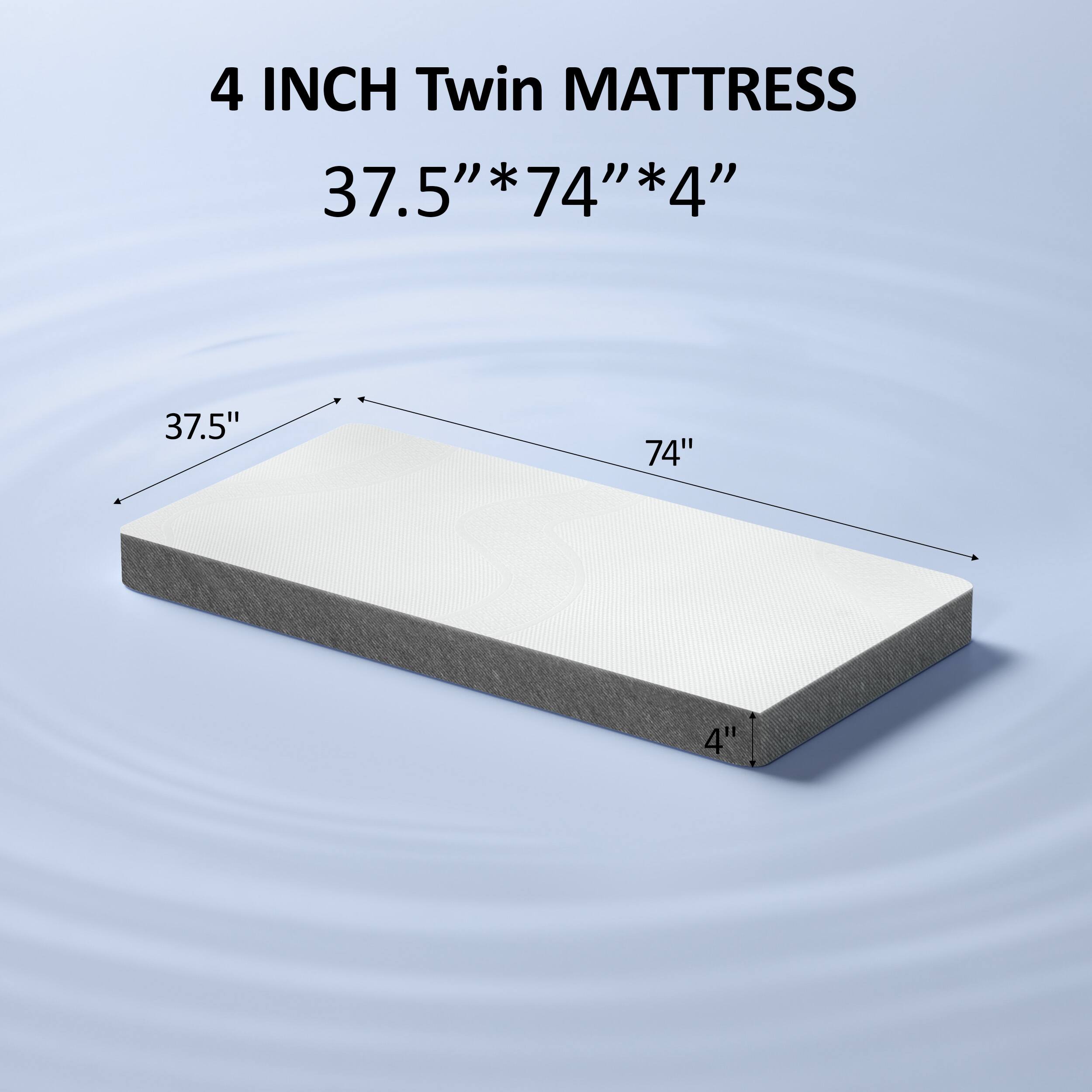 4 INCH Twin MATTRESS  
37.5" * 74" * 4"