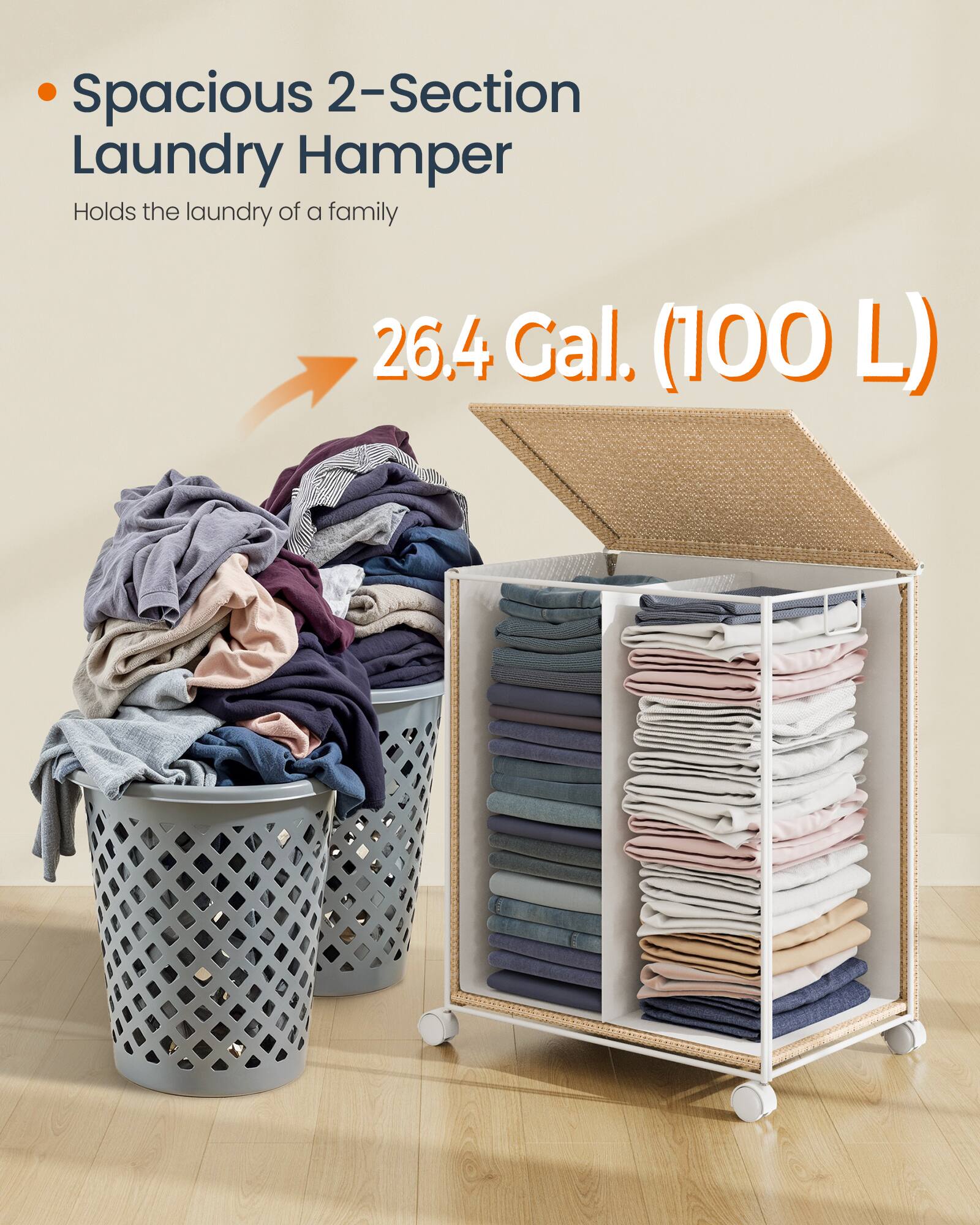 Spacious 2-Section Laundry Hamper  
Holds the laundry of a family  
26.4 Gal. (100 L)