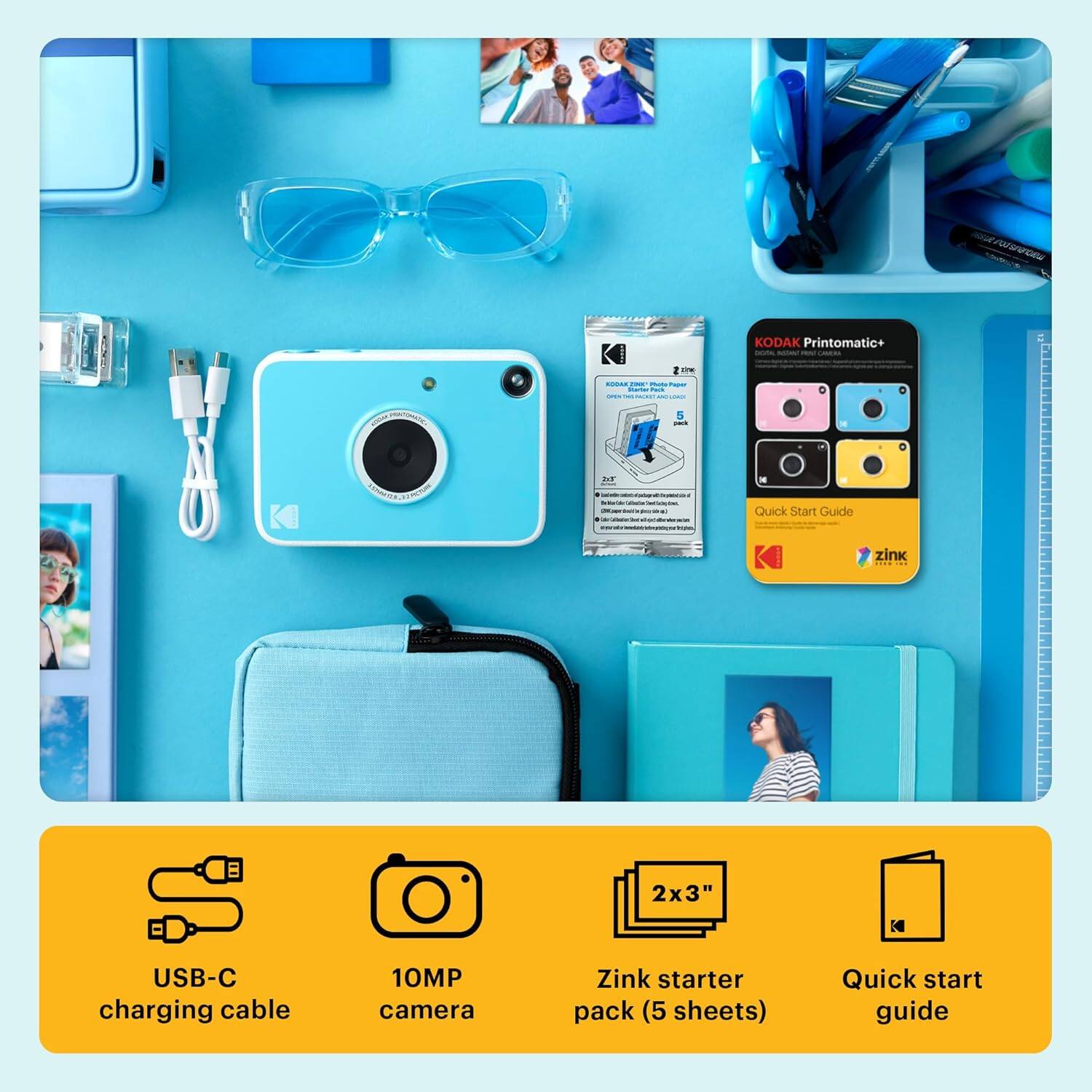 HD V KODAK Printomatic+  
1: T5 Quick Start Guide  
zink 2x3" USB-C charging cable  
10MP camera  
Zink starter pack (5 sheets)  
Quick start guide