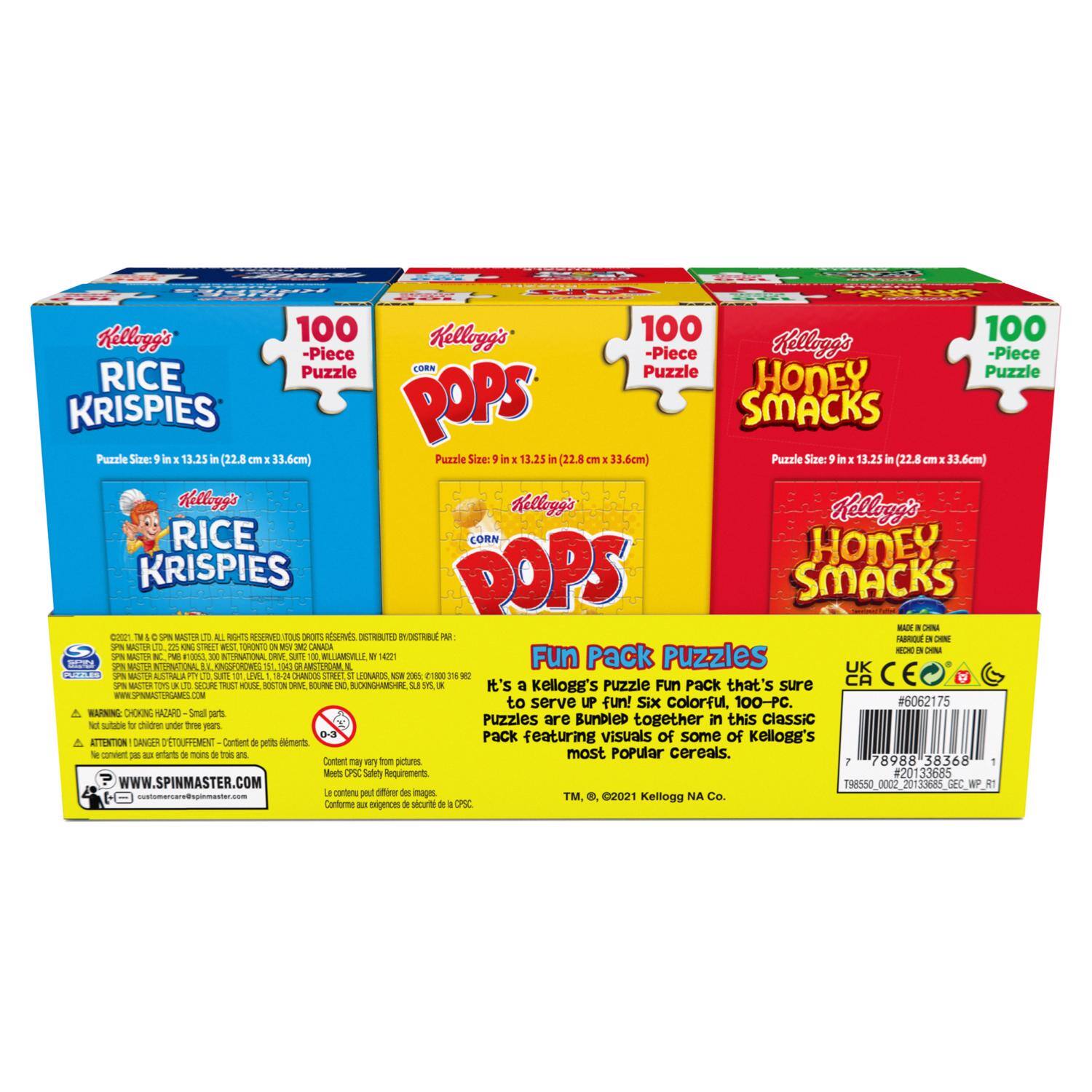 Kellogg's 100-Piece Puzzle

RICE KRISPIES
Puzzle Size: 9" x 13.25" (22.8 cm x 33.6 cm)

POPS
Puzzle Size: 9" x 13.25" (22.8 cm x 33.6 cm)

HONEY SMACKS
Puzzle Size: 9" x 13.25" (22.8 cm x 33.6 cm)

Fun Pack Puzzles
It's a Kellogg's Puzzle Fun Pack that's sure to serve up fun! Six colorful, 100-PC. Puzzles are bundled together in this classic set featuring visuals of some of Kellogg's most popular cereals.

Made in China
FABRIQUÉ EN CHINE

WARNING: CHOKING HAZARD - Small parts. Not for children under 3 years.

Content may vary from package.

© 2021 Kellogg NA Co.