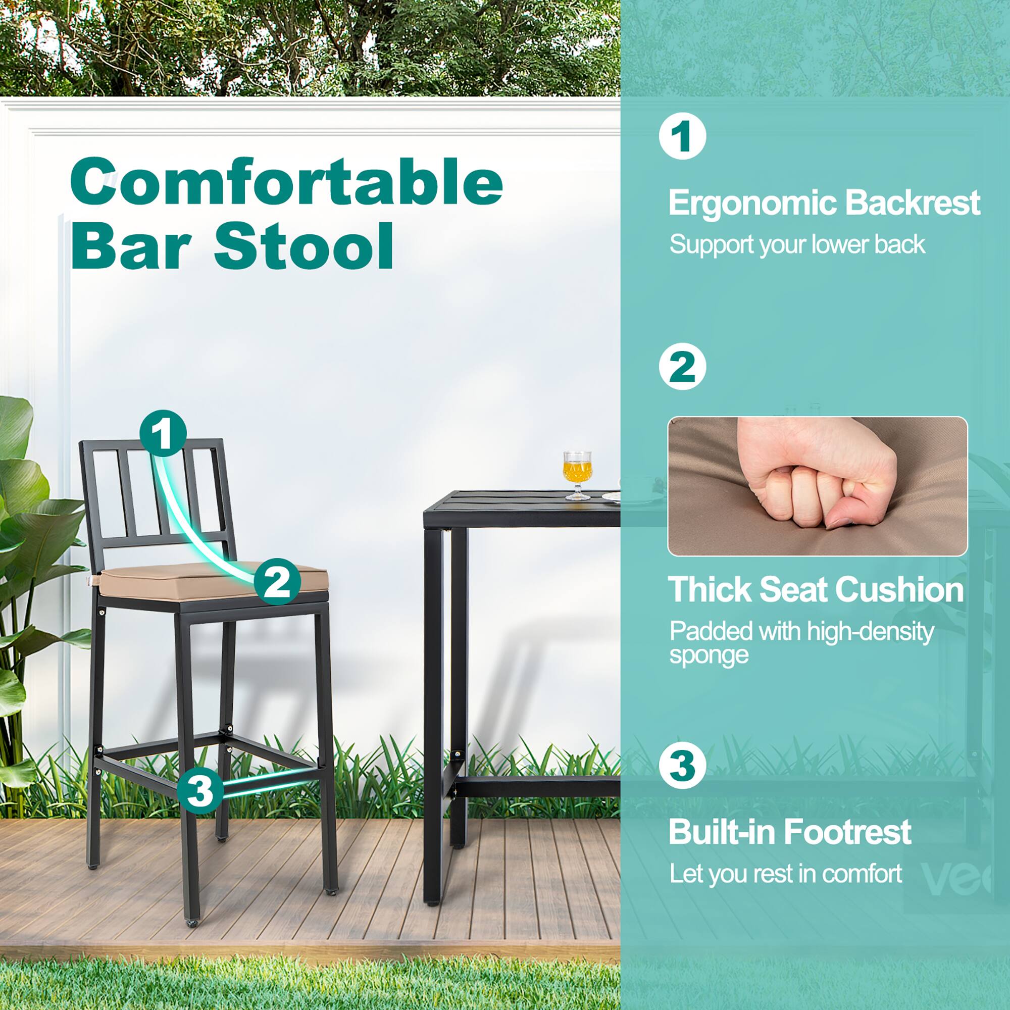 1. Comfortable Ergonomic Backrest Bar Stool  
   Support your lower back  

2. Thick Seat Cushion  
   Padded with high-density sponge  

3. Built-in Footrest  
   Let you rest in comfort