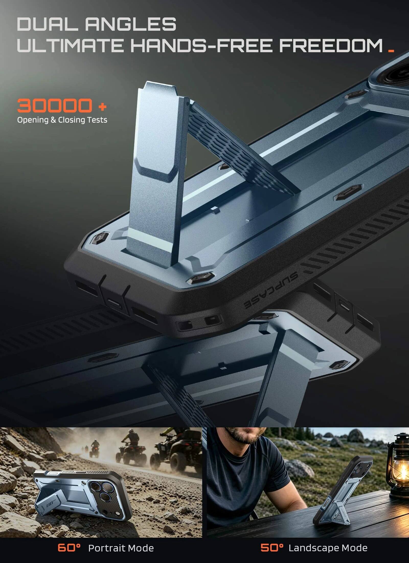 DUAL ANGLES ULTIMATE HANDS-FREE FREEDOM.

30000+ Opening & Closing Tests

SUPCASE

60° Portrait Mode

50° Landscape Mode