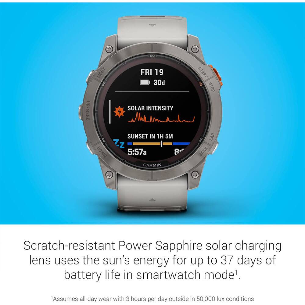 0 UP UP-MENU LIGHT FRI 19 30d SOLAR INTENSITY SUNSET IN 1H 5M 40 Zz Z DOWN 5:57a 8. GARMIN START STOP 20 LAP BACK

Scratch-resistant Power Sapphire solar charging lens uses the sun's energy for up to 37 days of battery life in smartwatch mode. 'Assumes all-day wear with 3 hours per day outside in 50,000 lux conditions